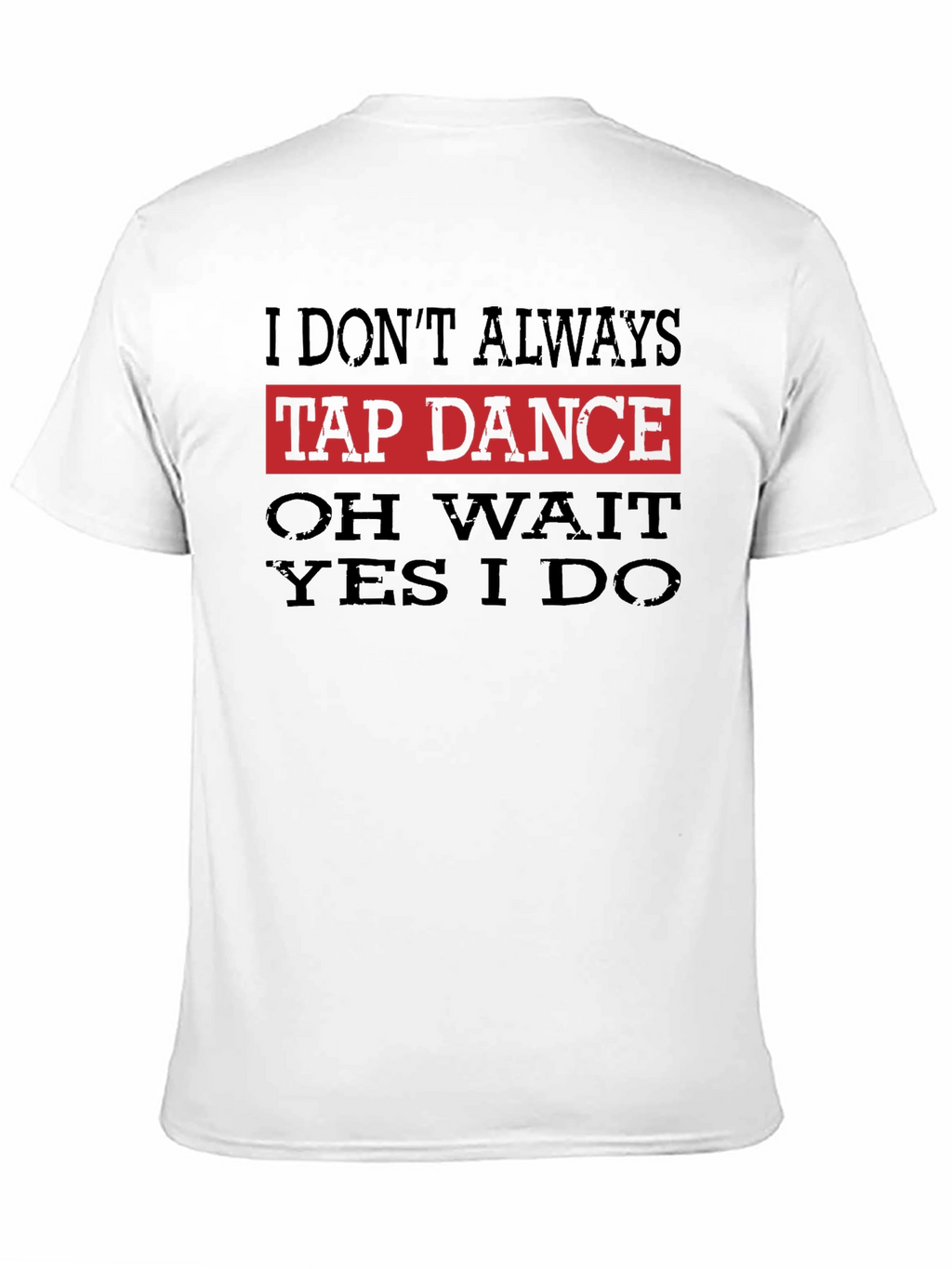 Funny Tap Dance T-Shirt