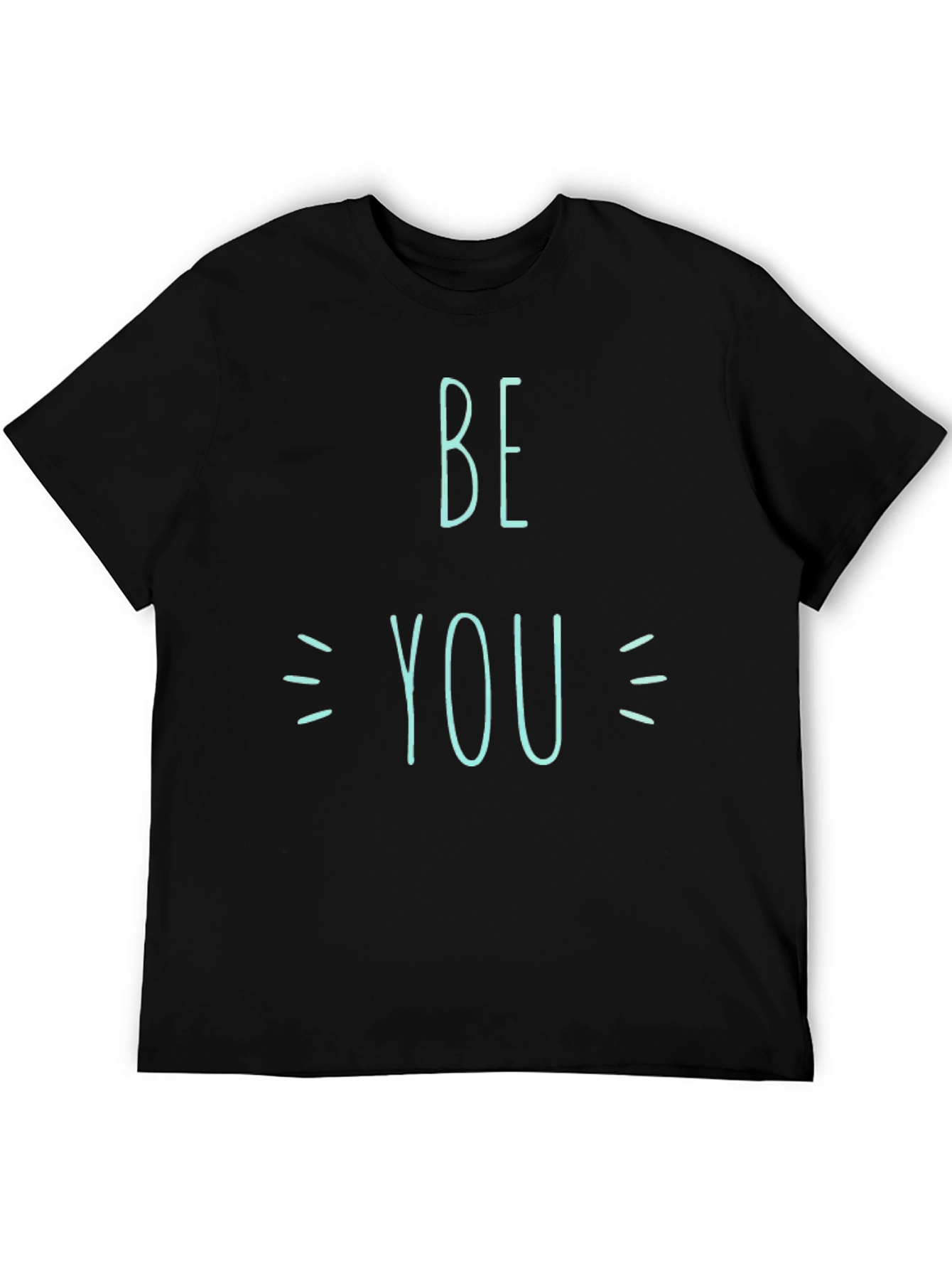 Be You Graphic Tee - Stylish Black Cotton T-Shirt