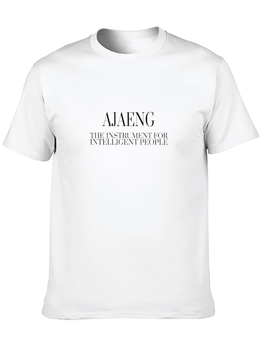Ajaeng T-Shirt: Instrument for Intelligent People