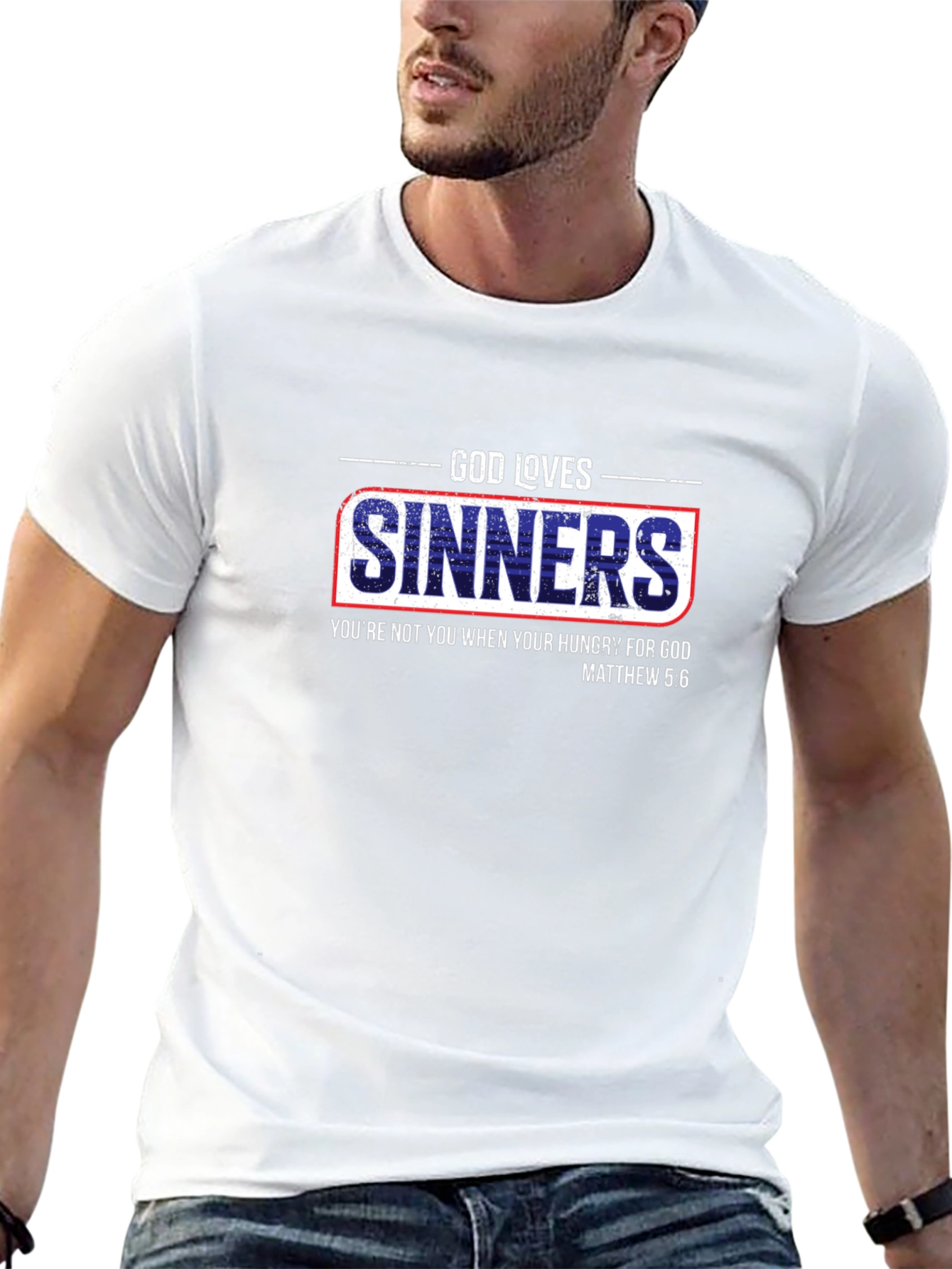 God Loves Sinners Christian T-Shirt - Matthew 5:6