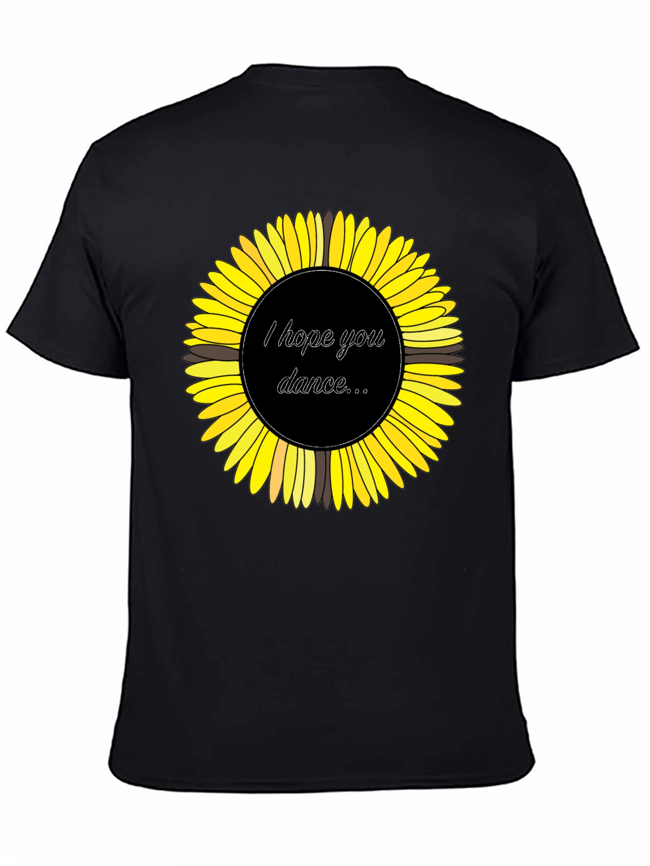 Sunflower Graphic Tee - I Hope You Dance T-Shirt