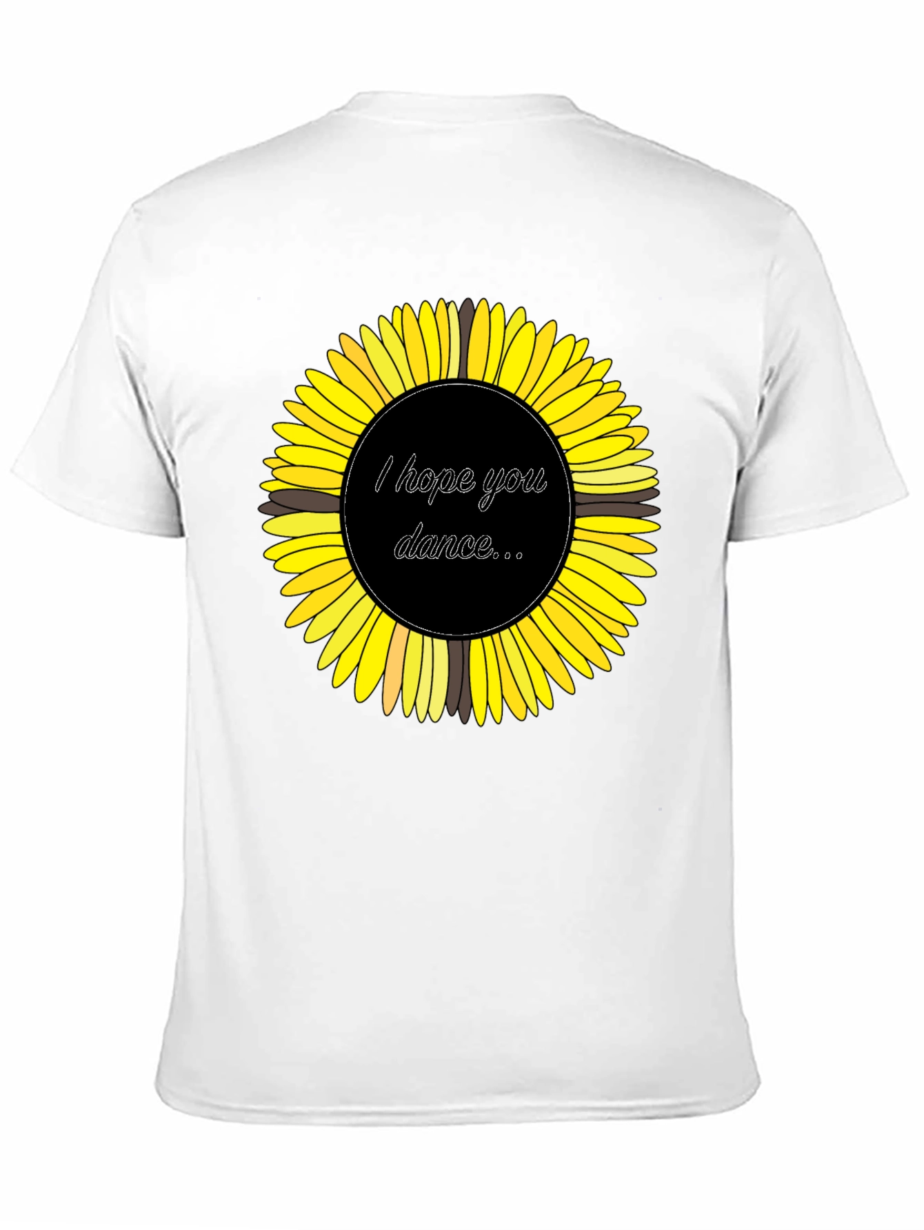 Sunflower Graphic Tee - I Hope You Dance T-Shirt