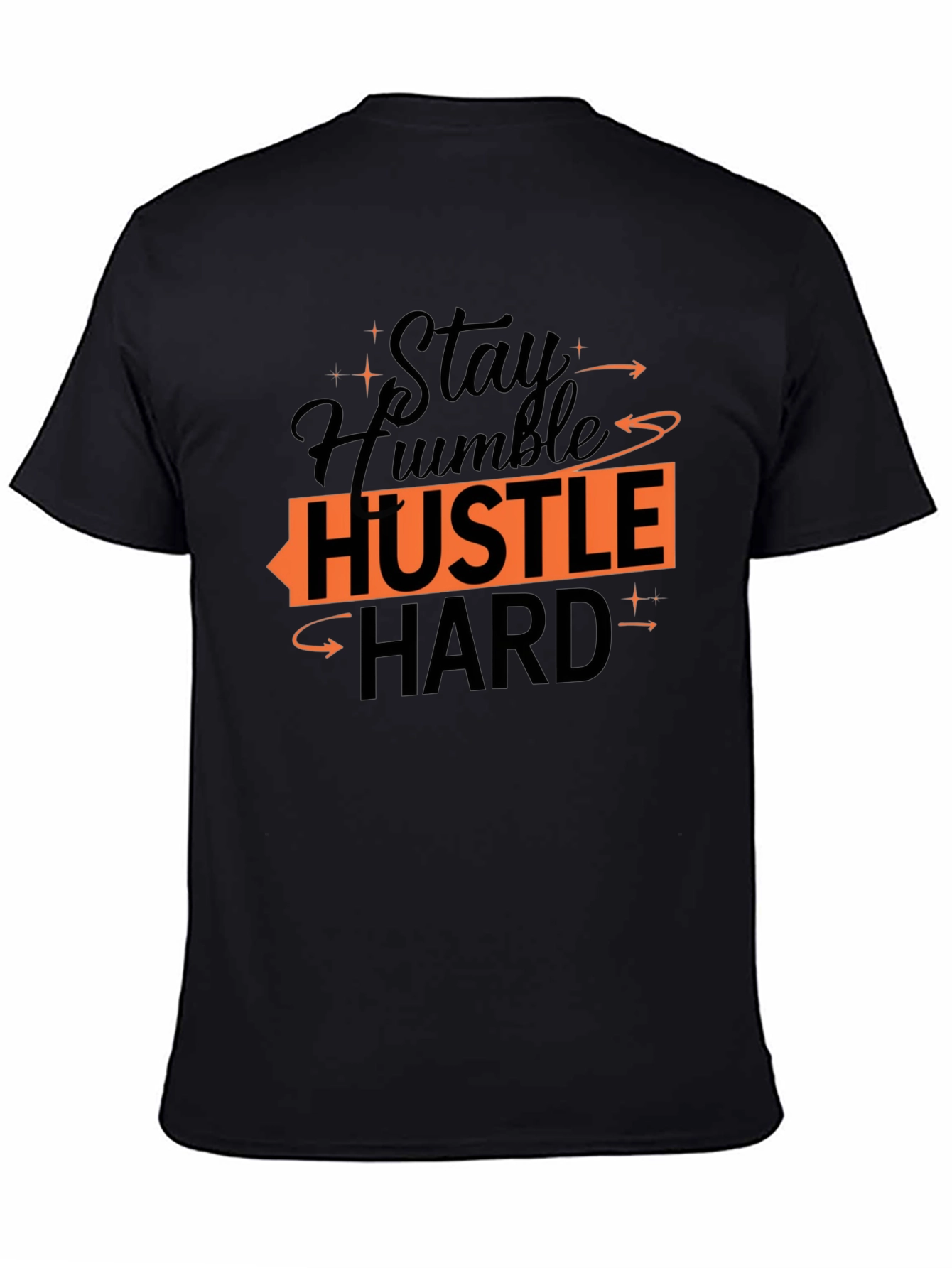 Stay Humble Hustle Hard Graphic Tee