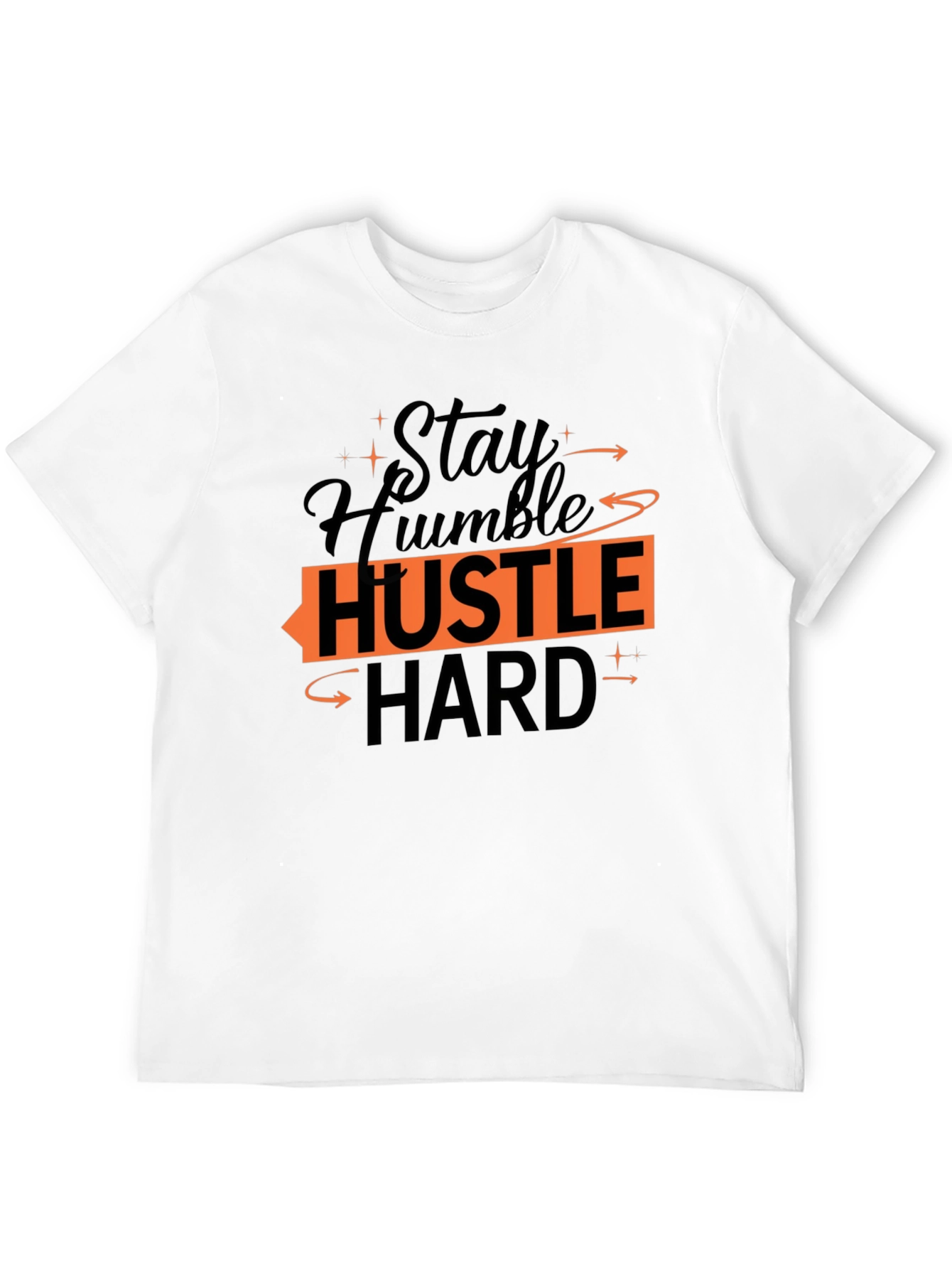 Stay Humble Hustle Hard Graphic Tee