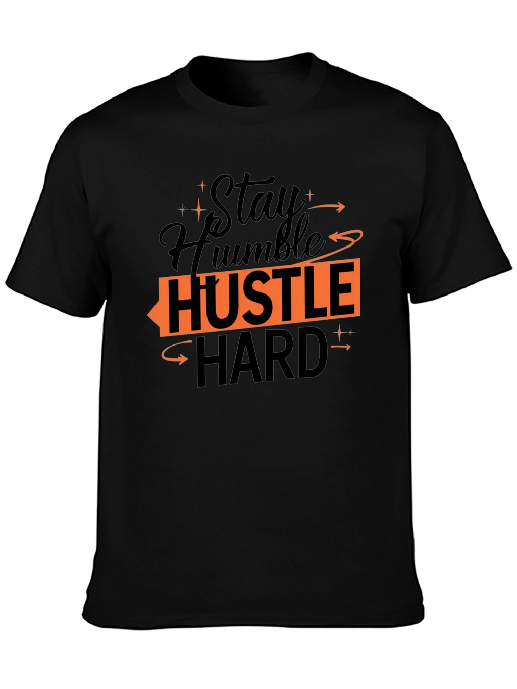 Stay Humble Hustle Hard Graphic Tee