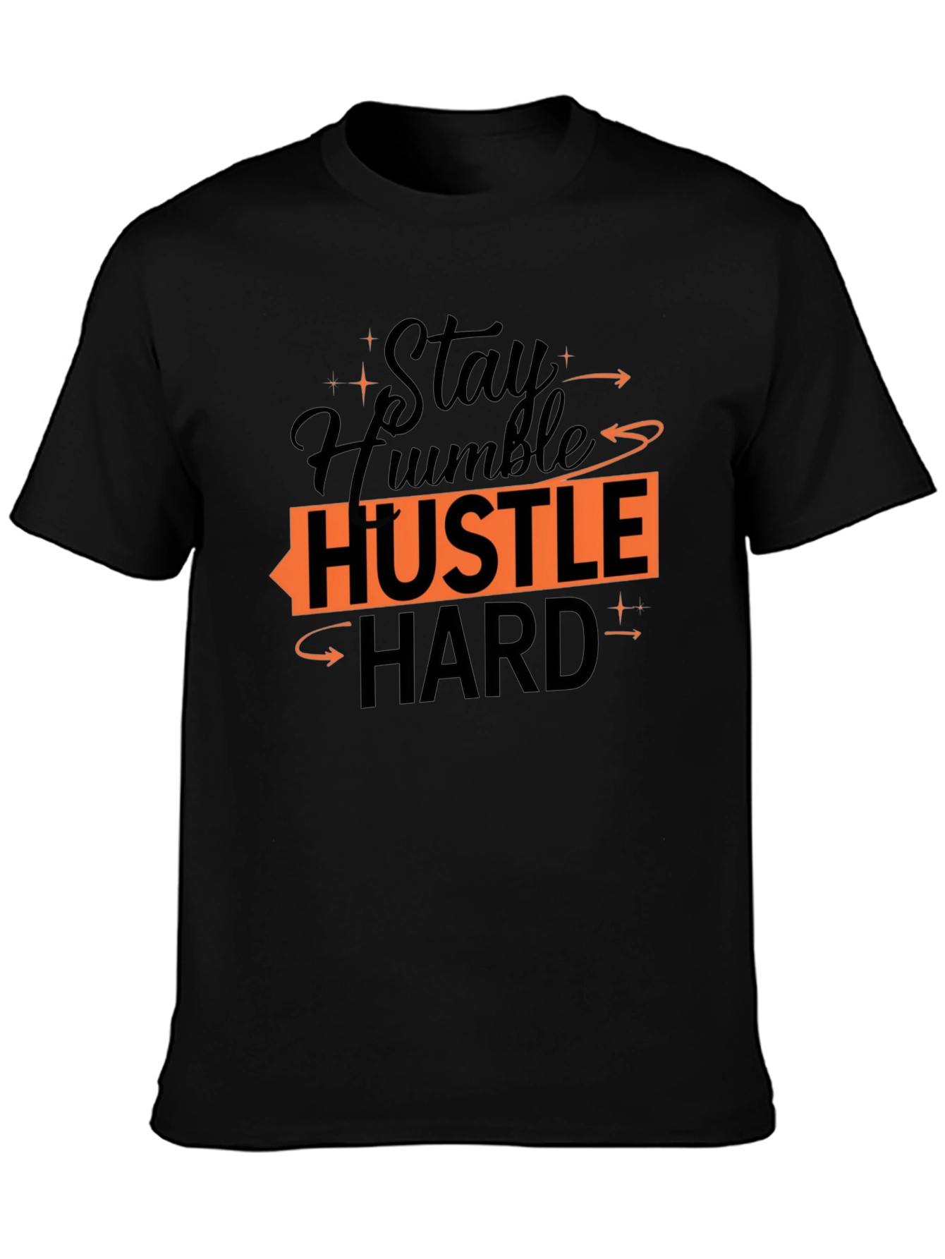 Stay Humble Hustle Hard Graphic Tee