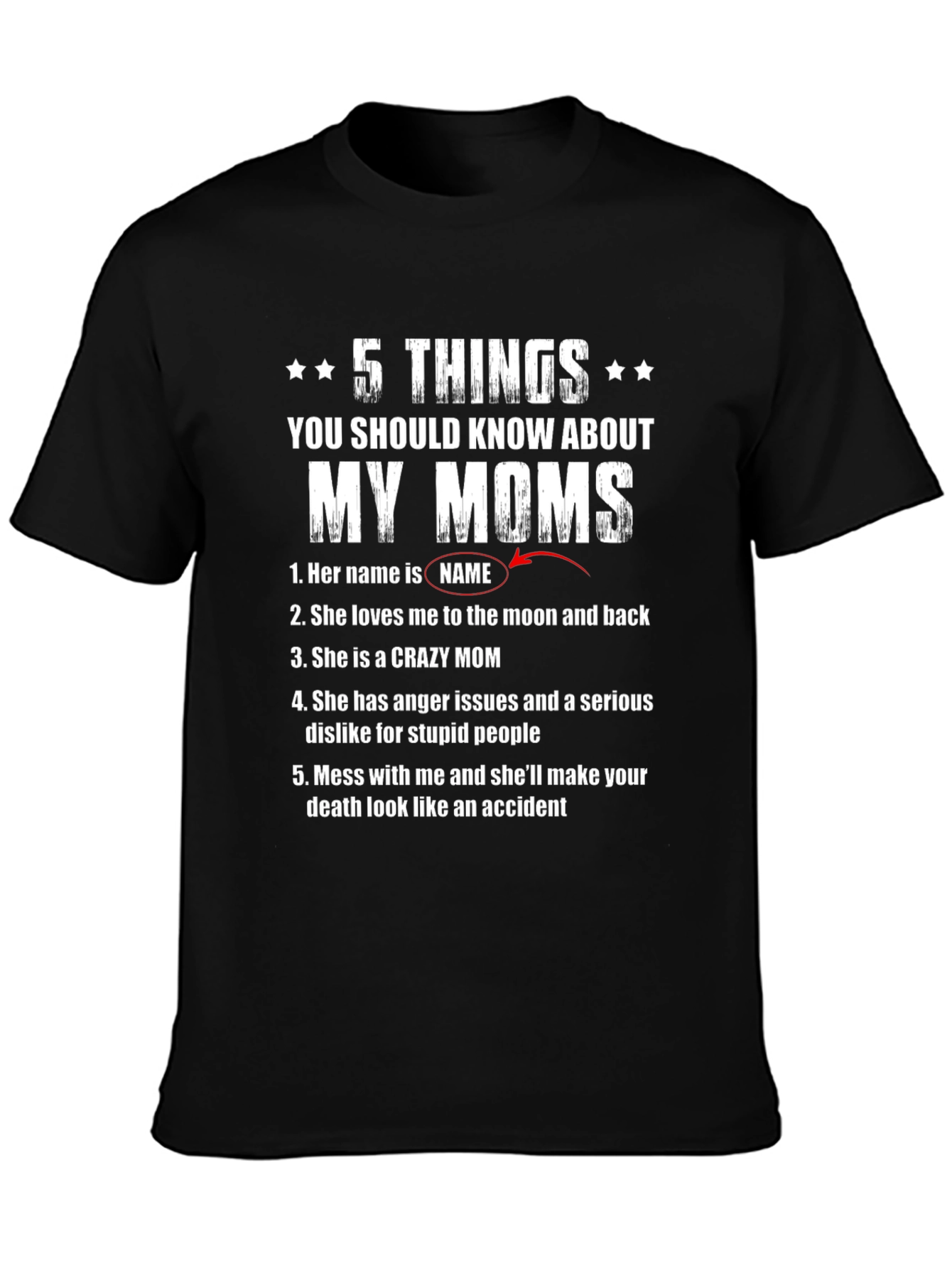 5 Things About My Moms T-Shirt