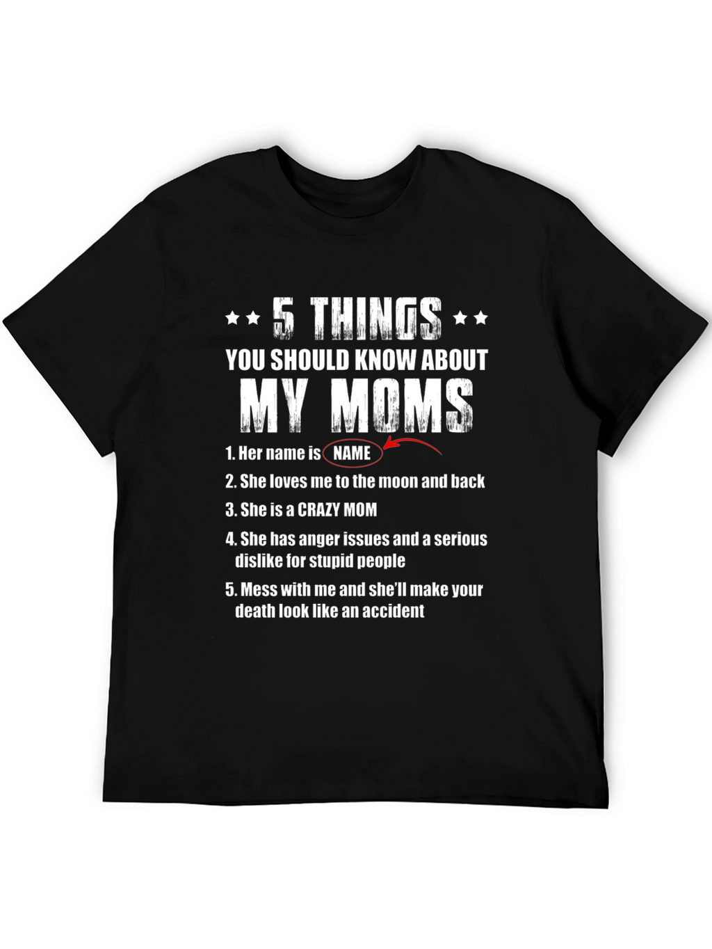 5 Things About My Moms T-Shirt