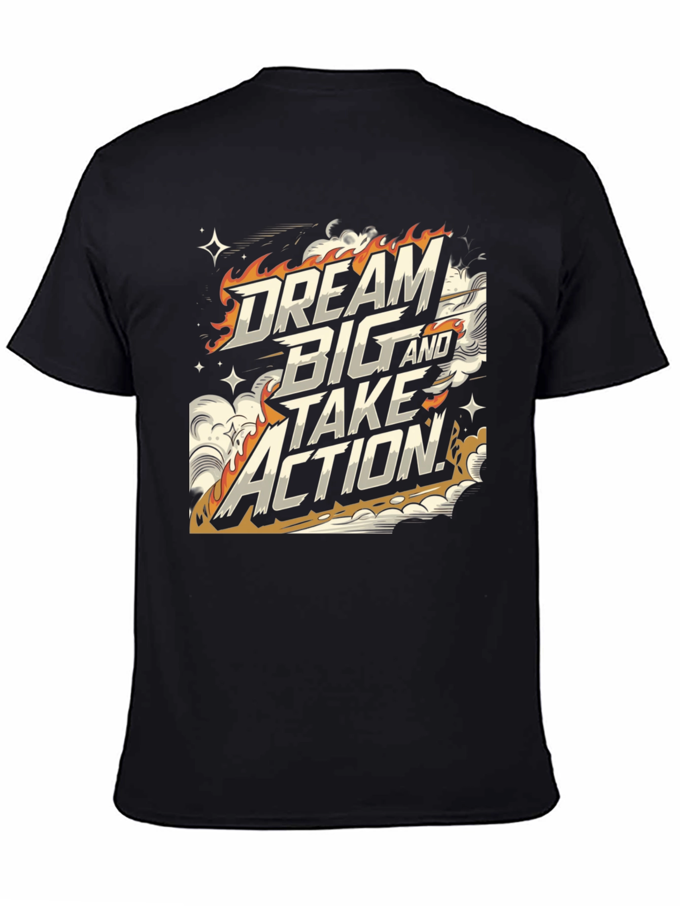 Dream Big & Take Action Graphic T-Shirt