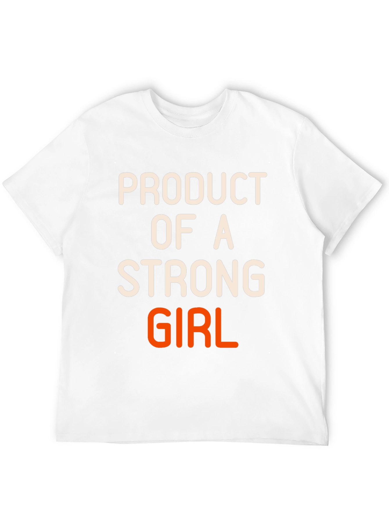 Product of a Strong Girl Graphic T-Shirt