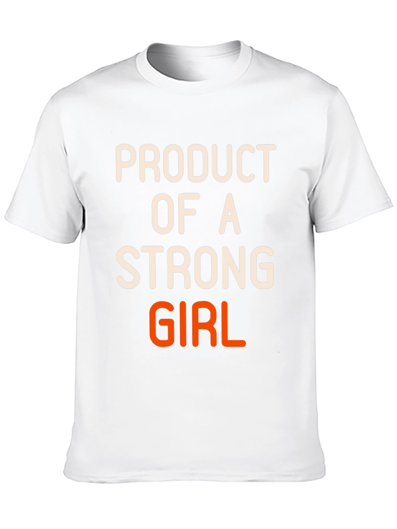 Product of a Strong Girl Graphic T-Shirt