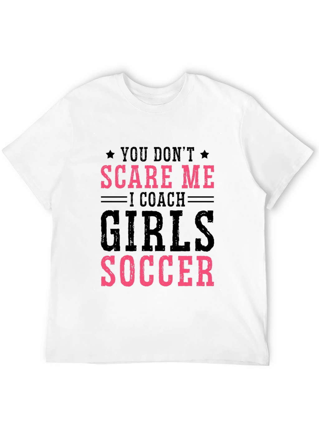 Funny Girls Soccer Coach T-Shirt