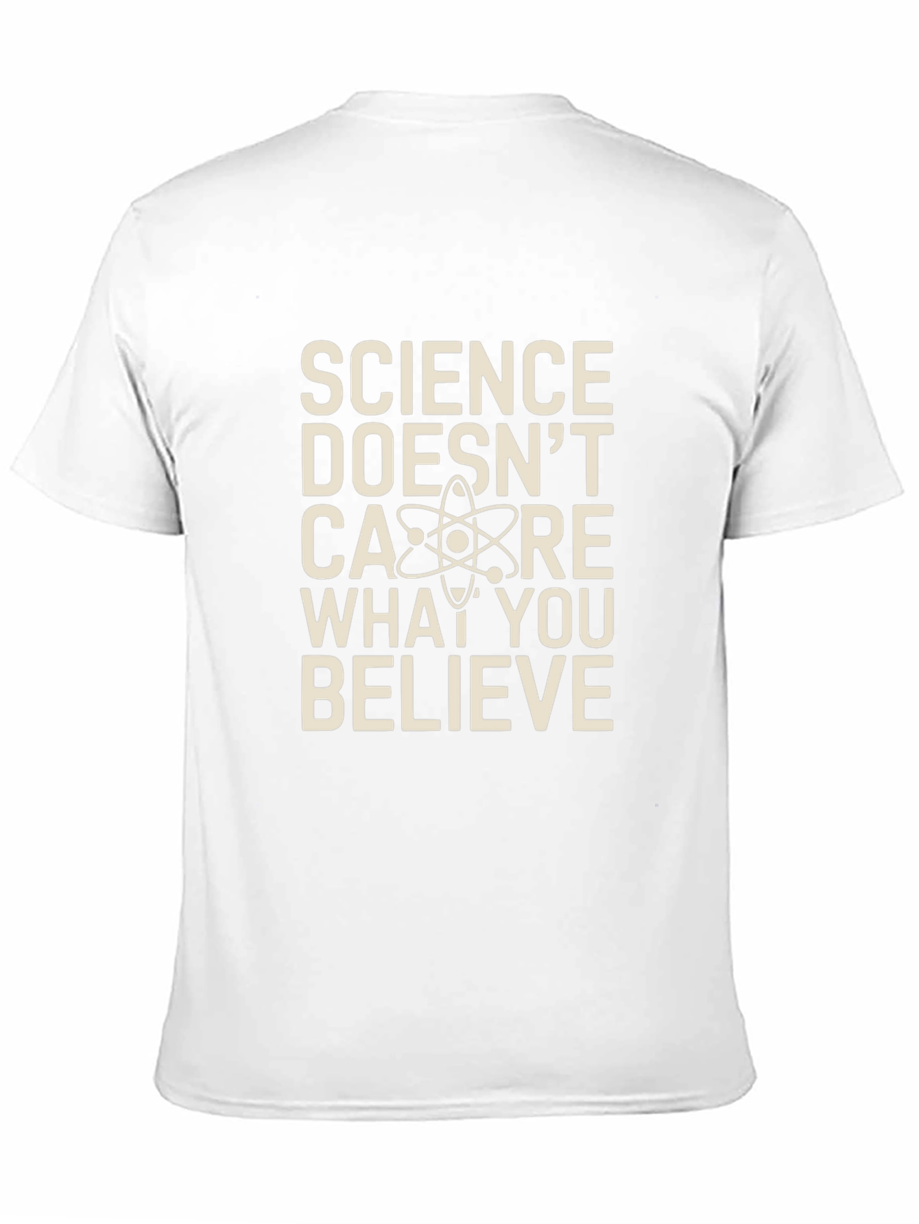Science Doesnt Care What You Believe Graphic Tee