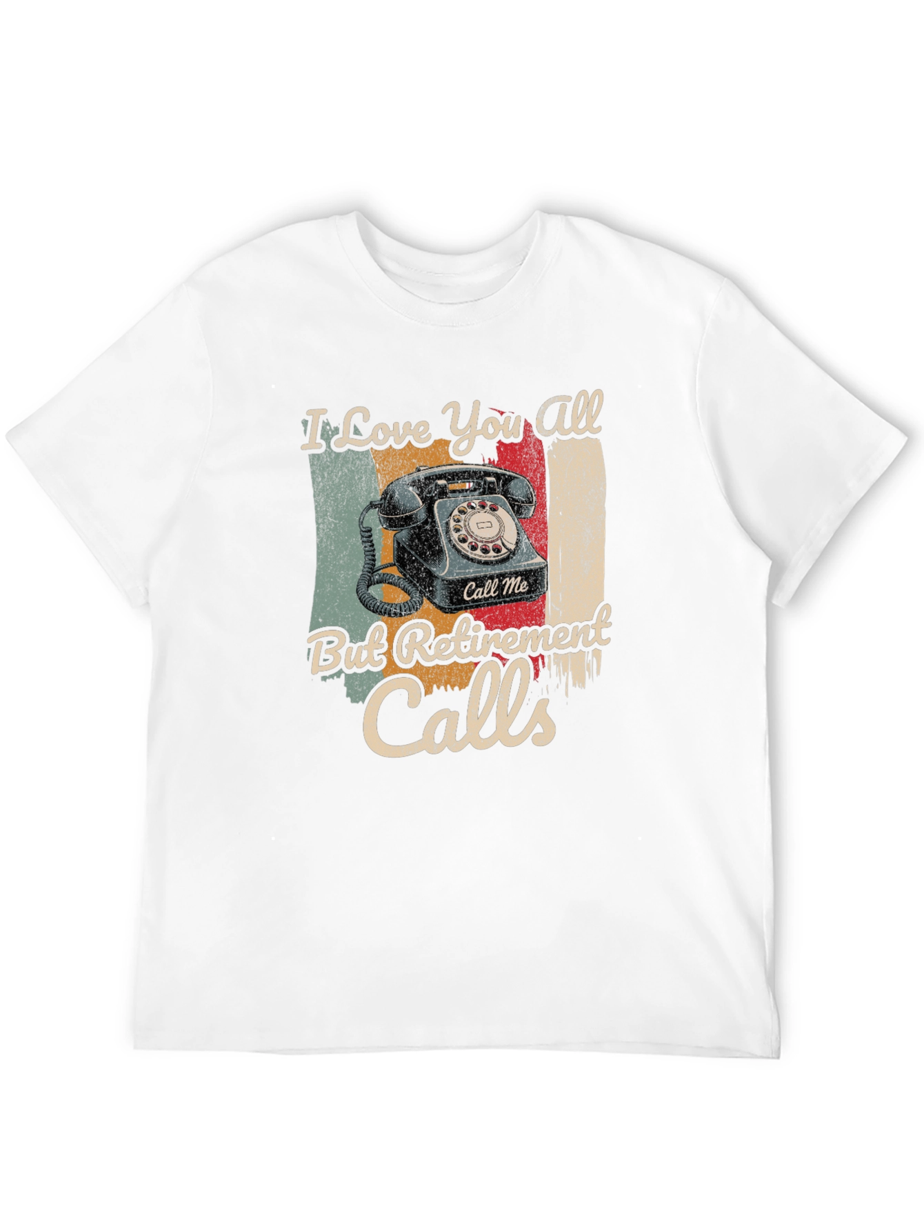 Retirement Calls T-Shirt
