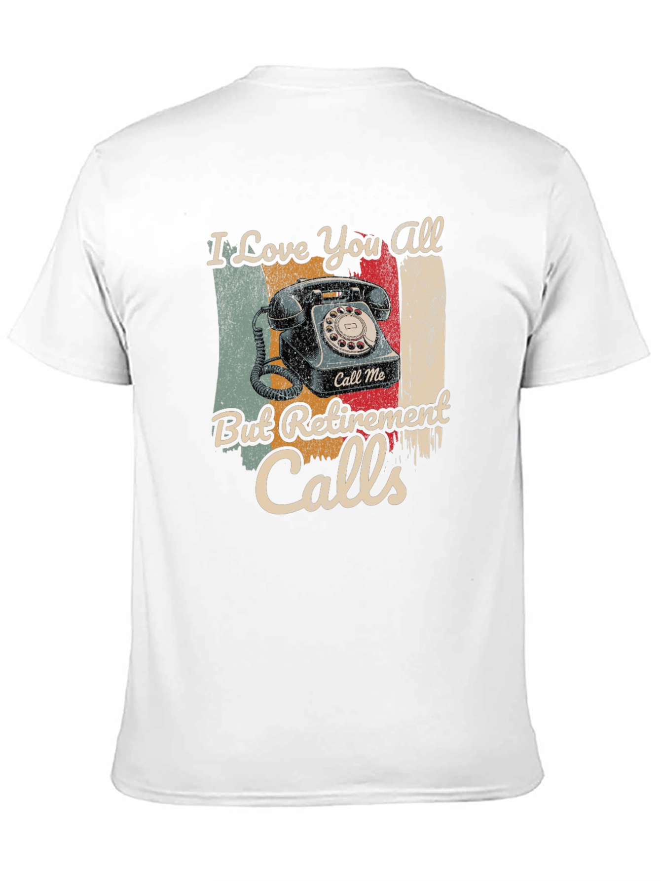 Retirement Calls T-Shirt