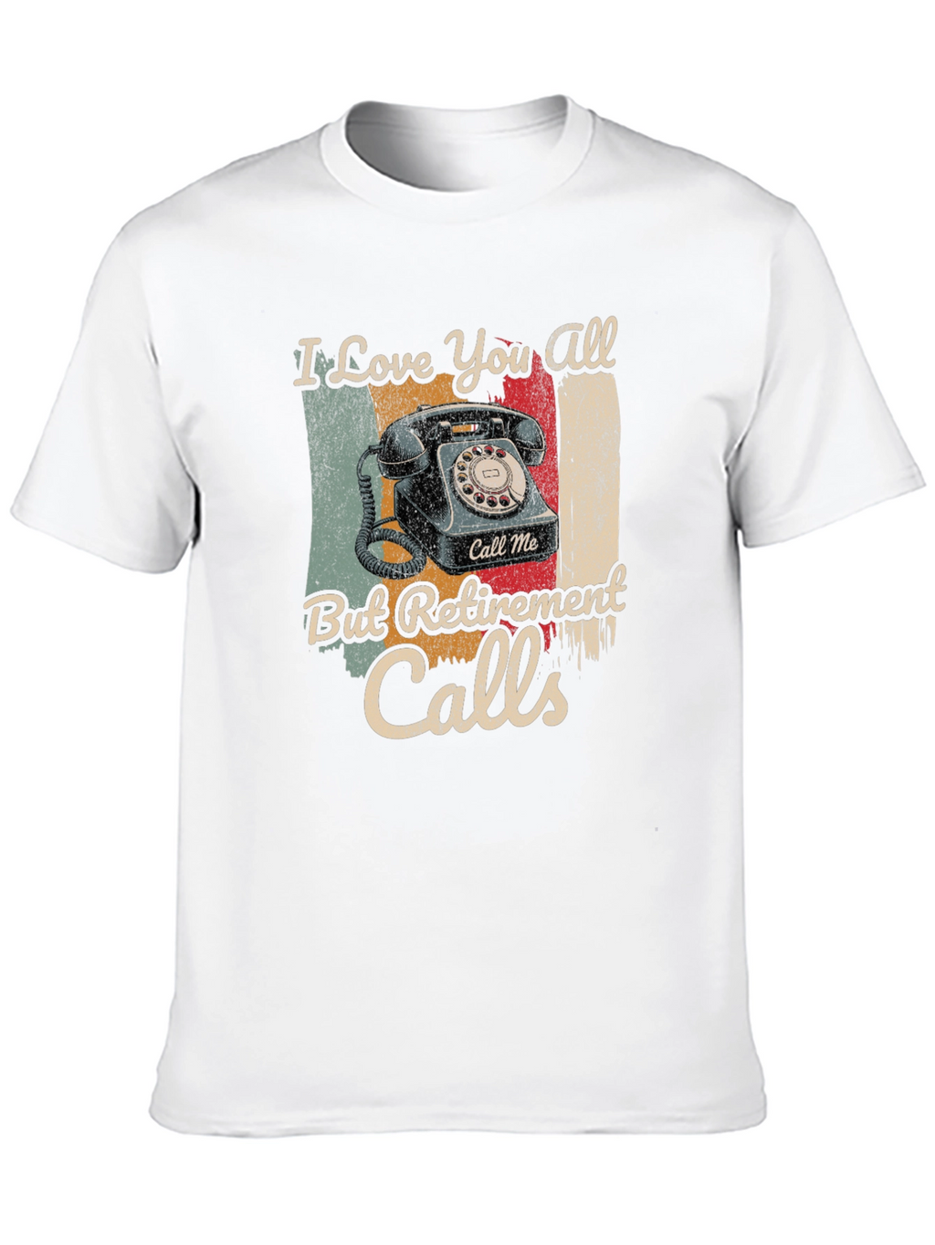 Retirement Calls T-Shirt