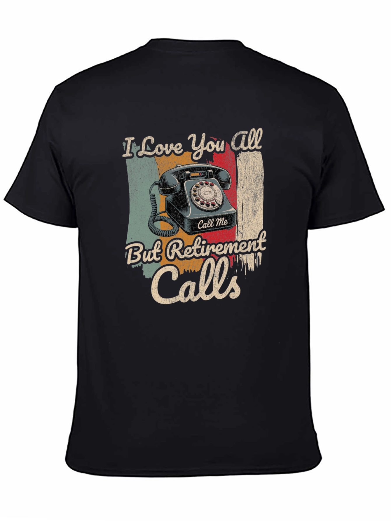 Retirement Calls T-Shirt