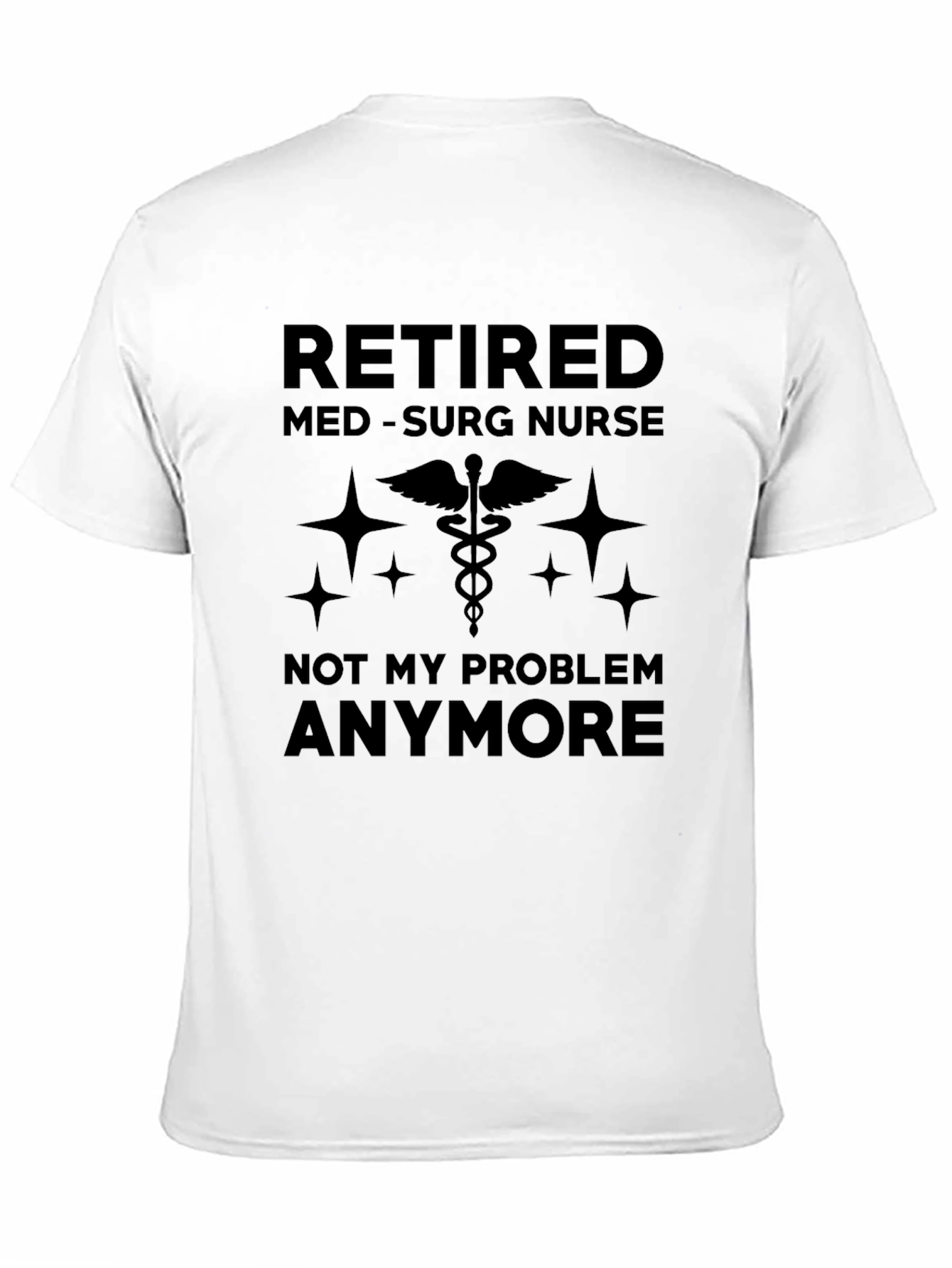 Retired Med-Surg Nurse Graphic T-Shirt