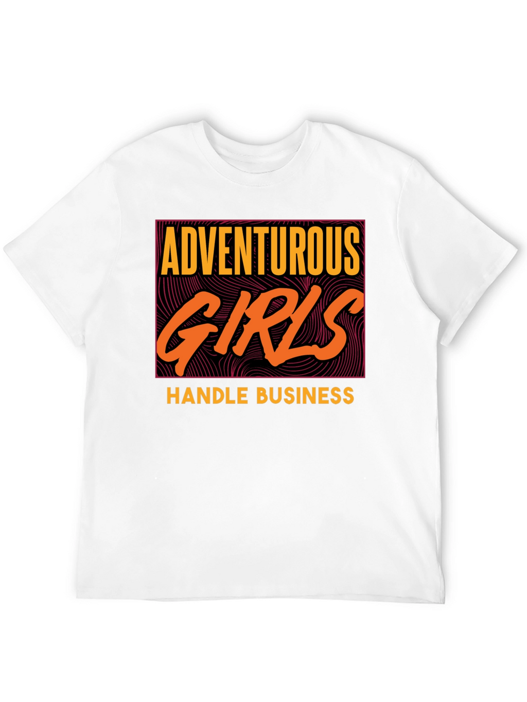 Adventurous Girls Handle Business Graphic Tee