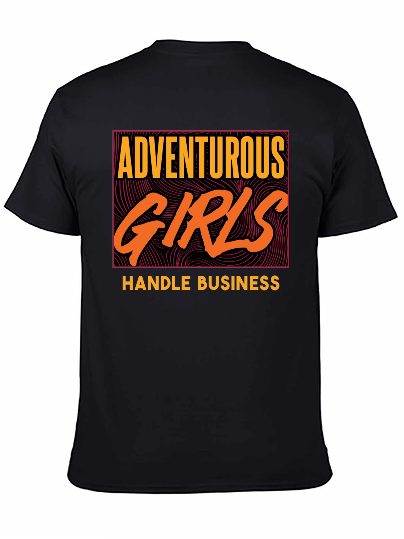 Adventurous Girls Handle Business Graphic Tee