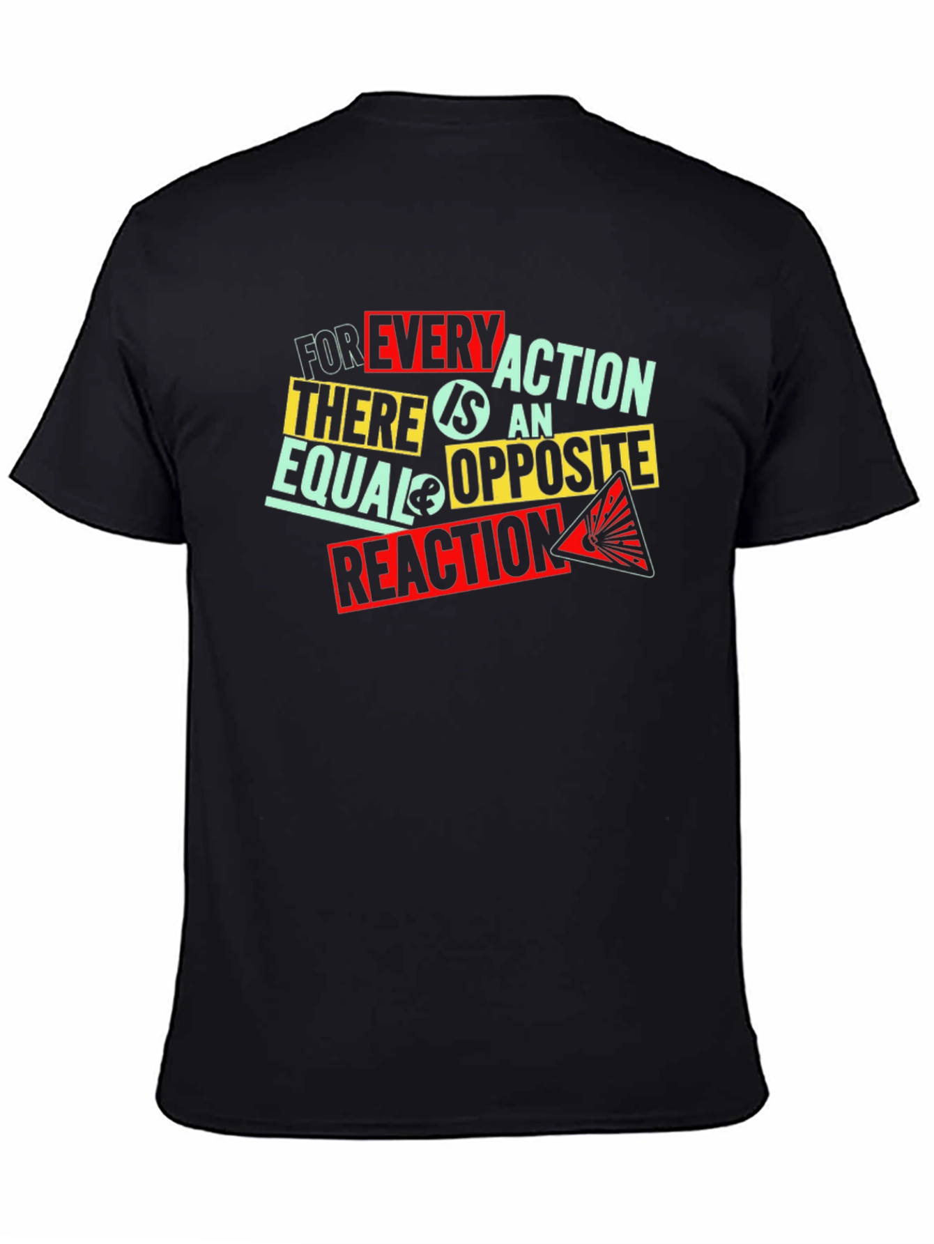 Every Action Reaction Graphic Print Black T-Shirt