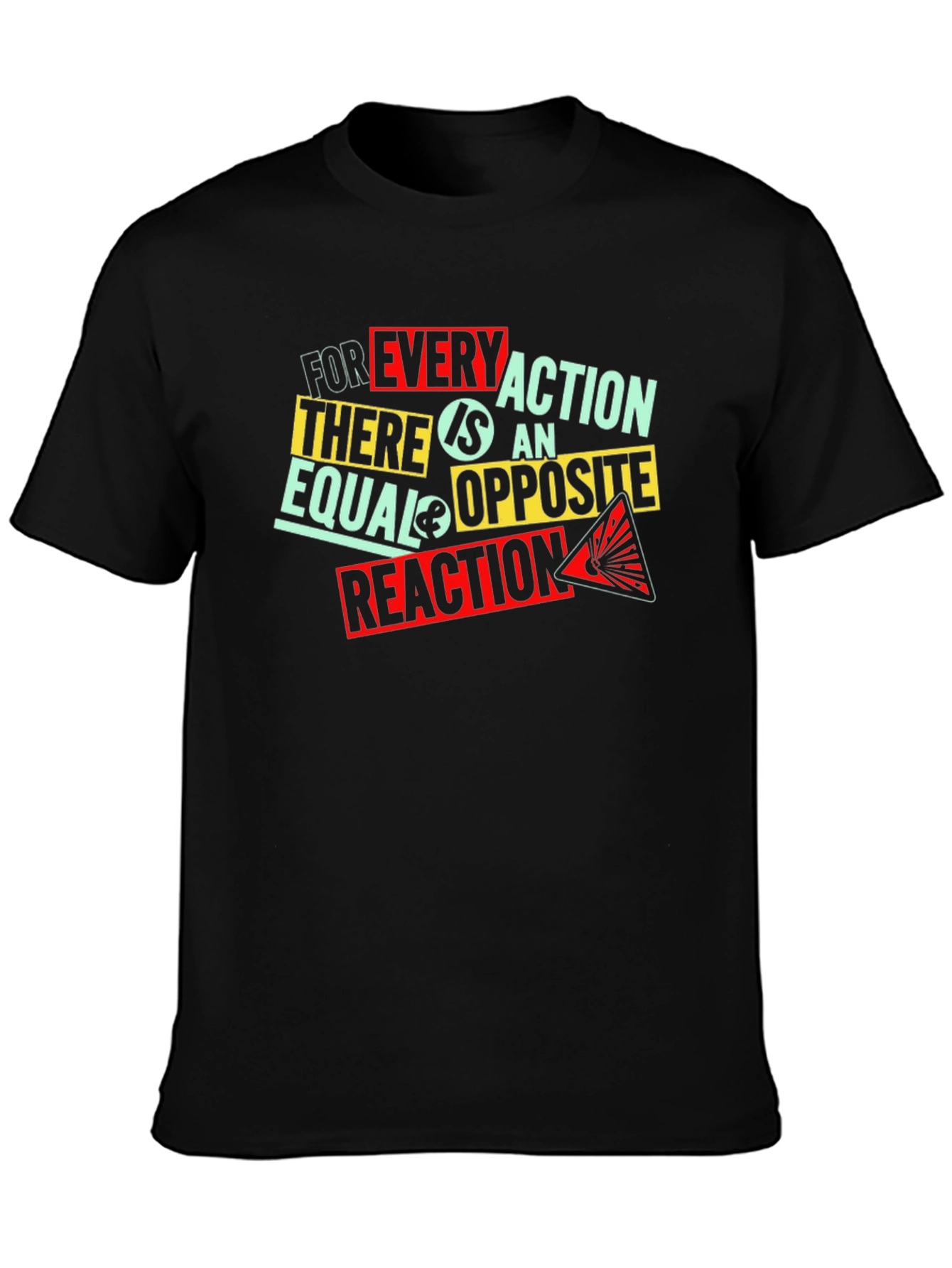 Every Action Reaction Graphic Print Black T-Shirt
