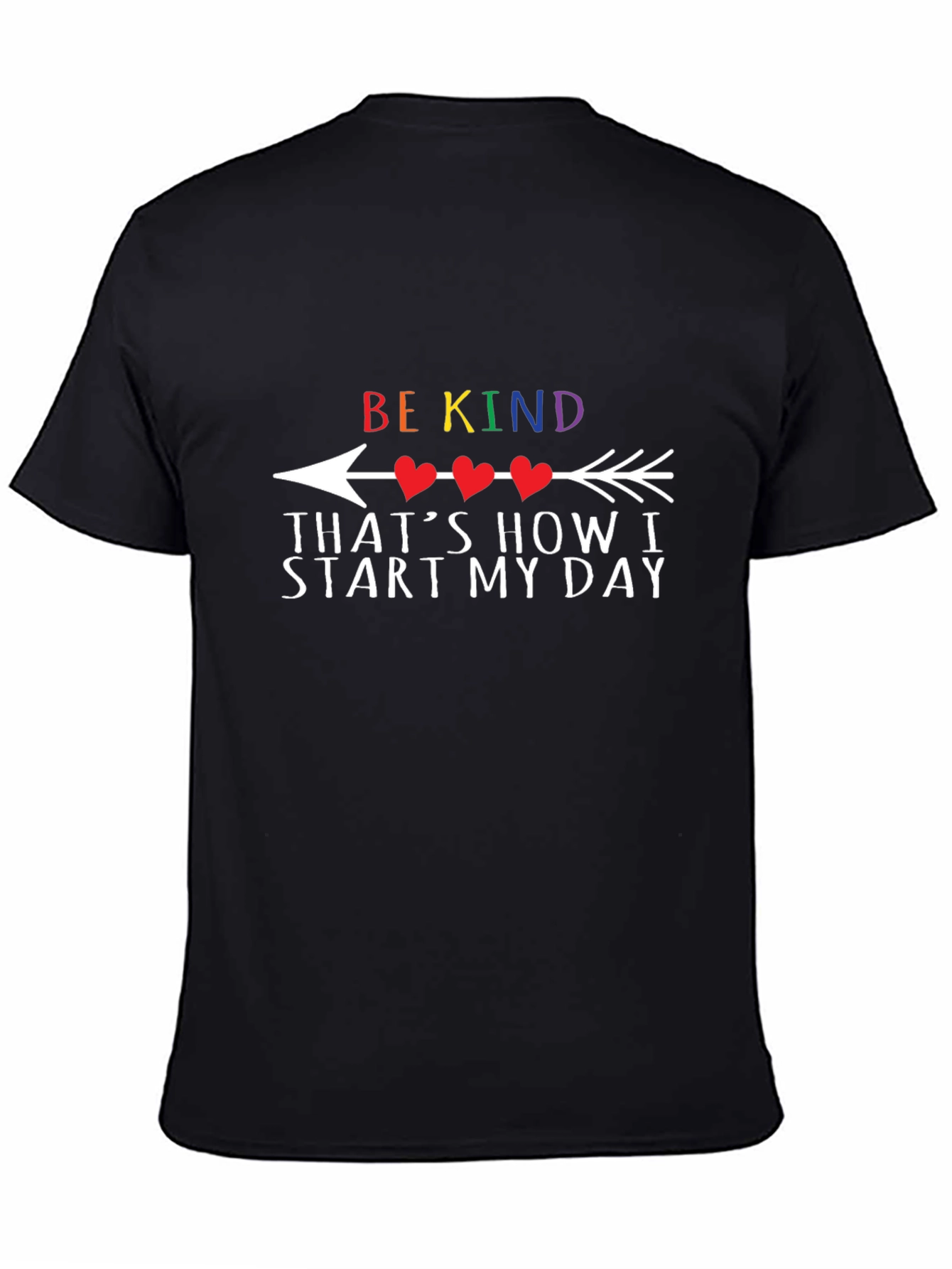 Be Kind Arrow T-Shirt: Start My Day Right!