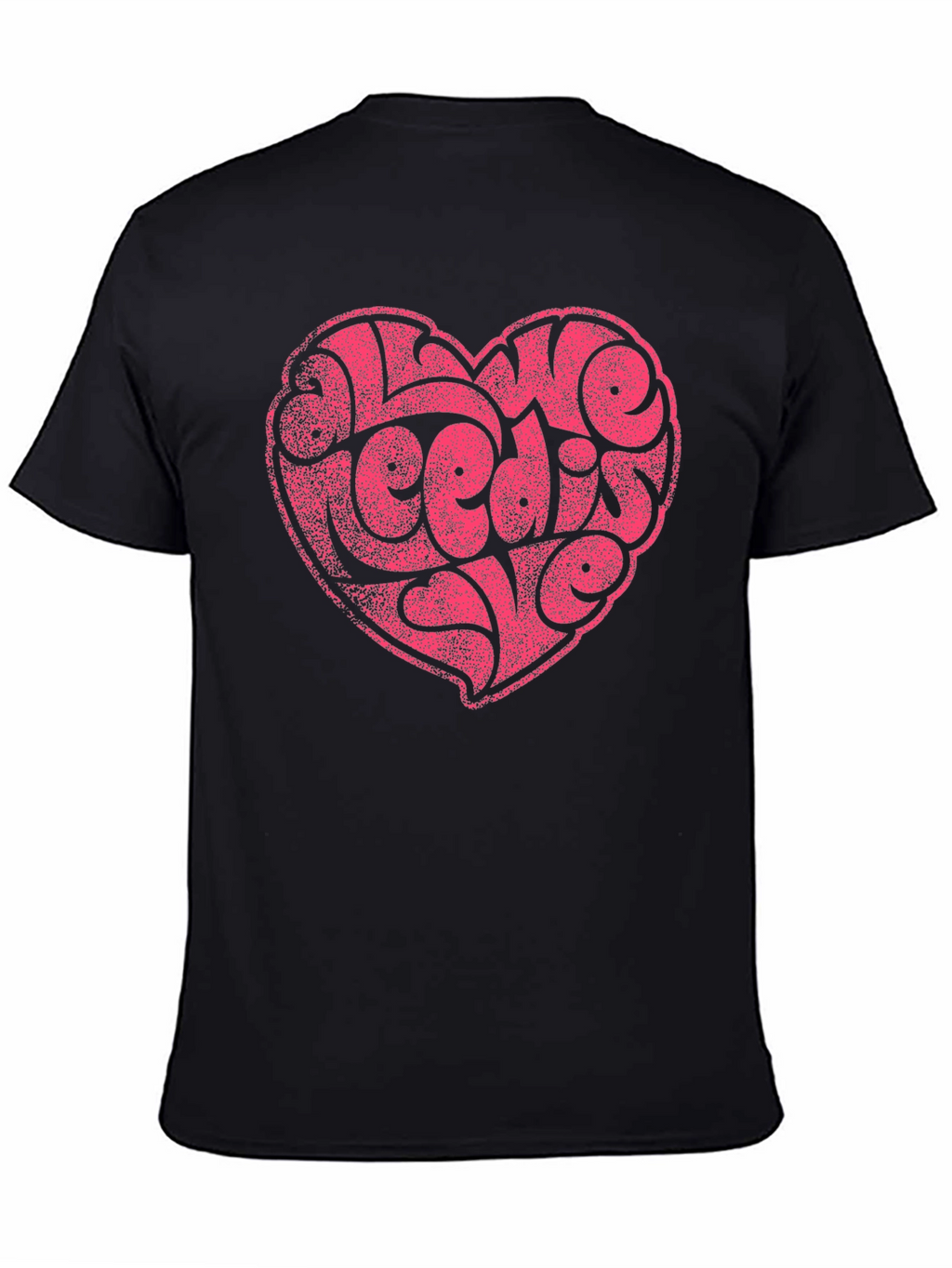 Love Needs Love Graphic T-Shirt