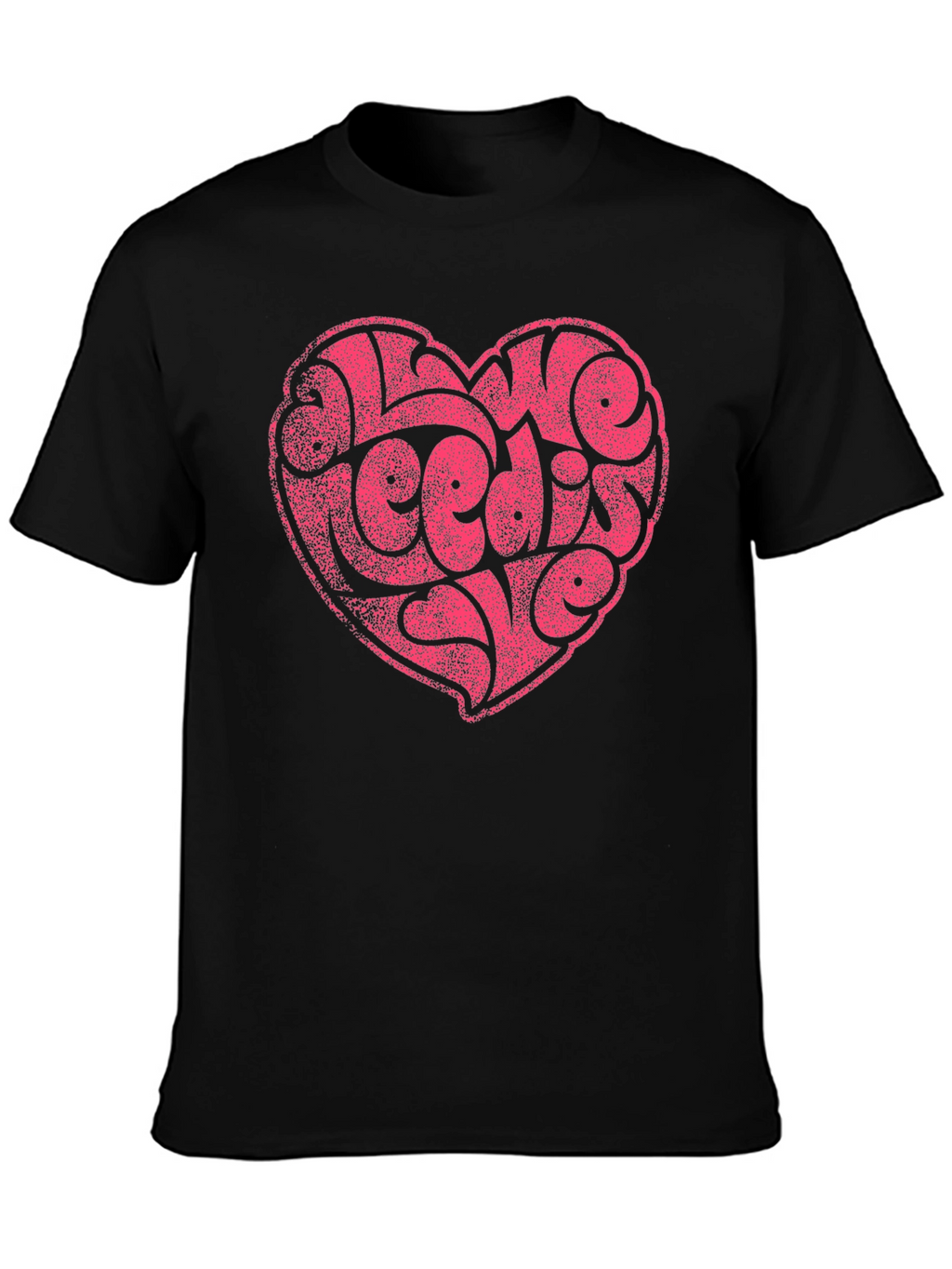 Love Needs Love Graphic T-Shirt