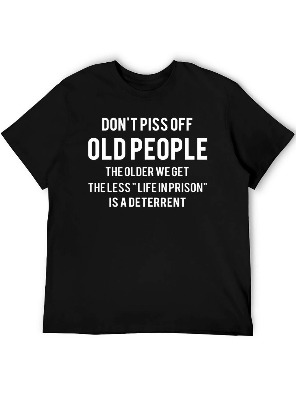 Dont Piss Off Old People T-Shirt