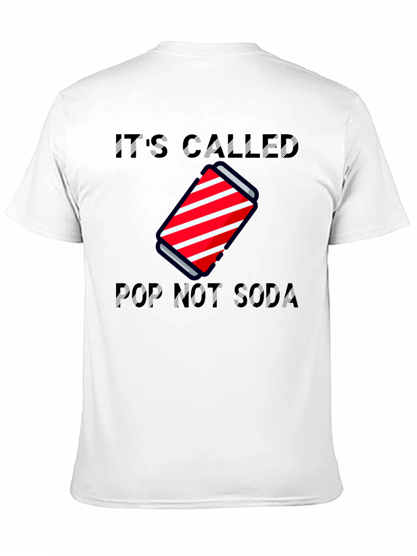 Its Called Pop Not Soda T-Shirt