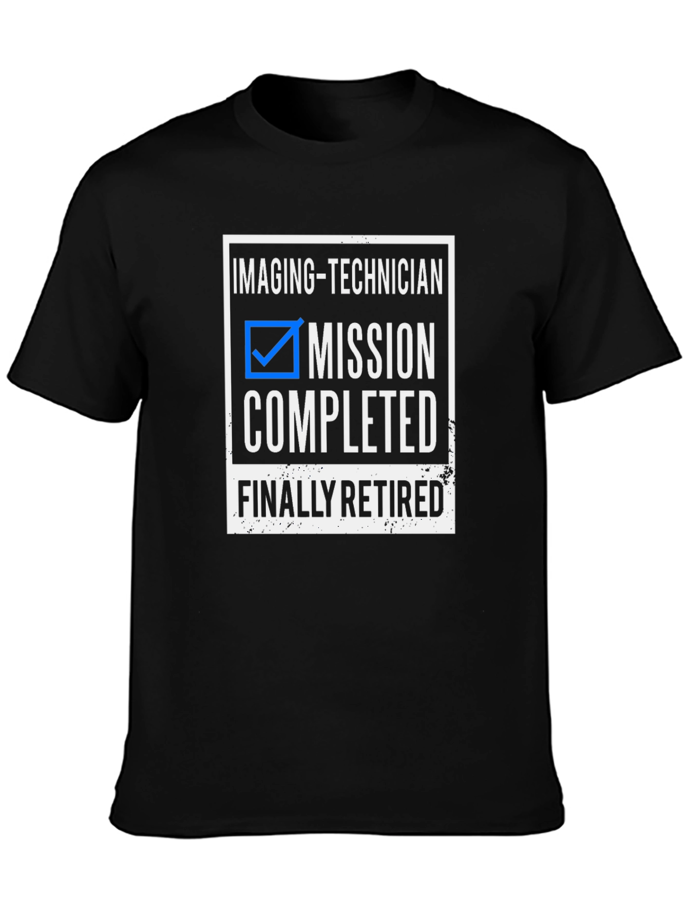 Imaging-Technician Mission Completed T-Shirt