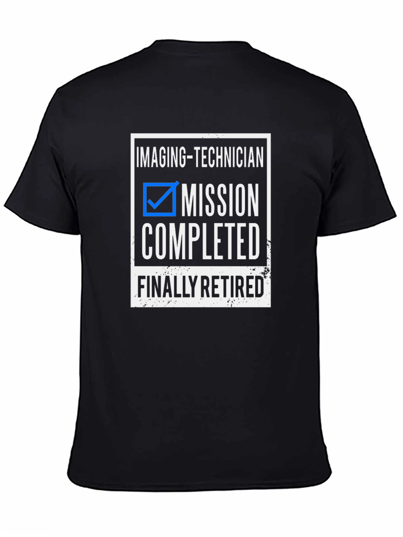 Imaging-Technician Mission Completed T-Shirt