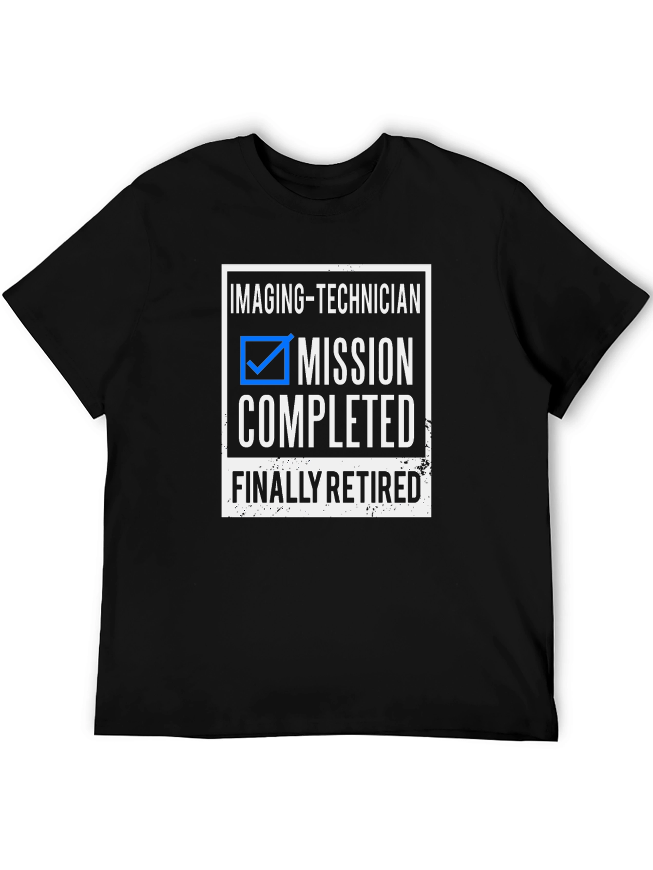 Imaging-Technician Mission Completed T-Shirt