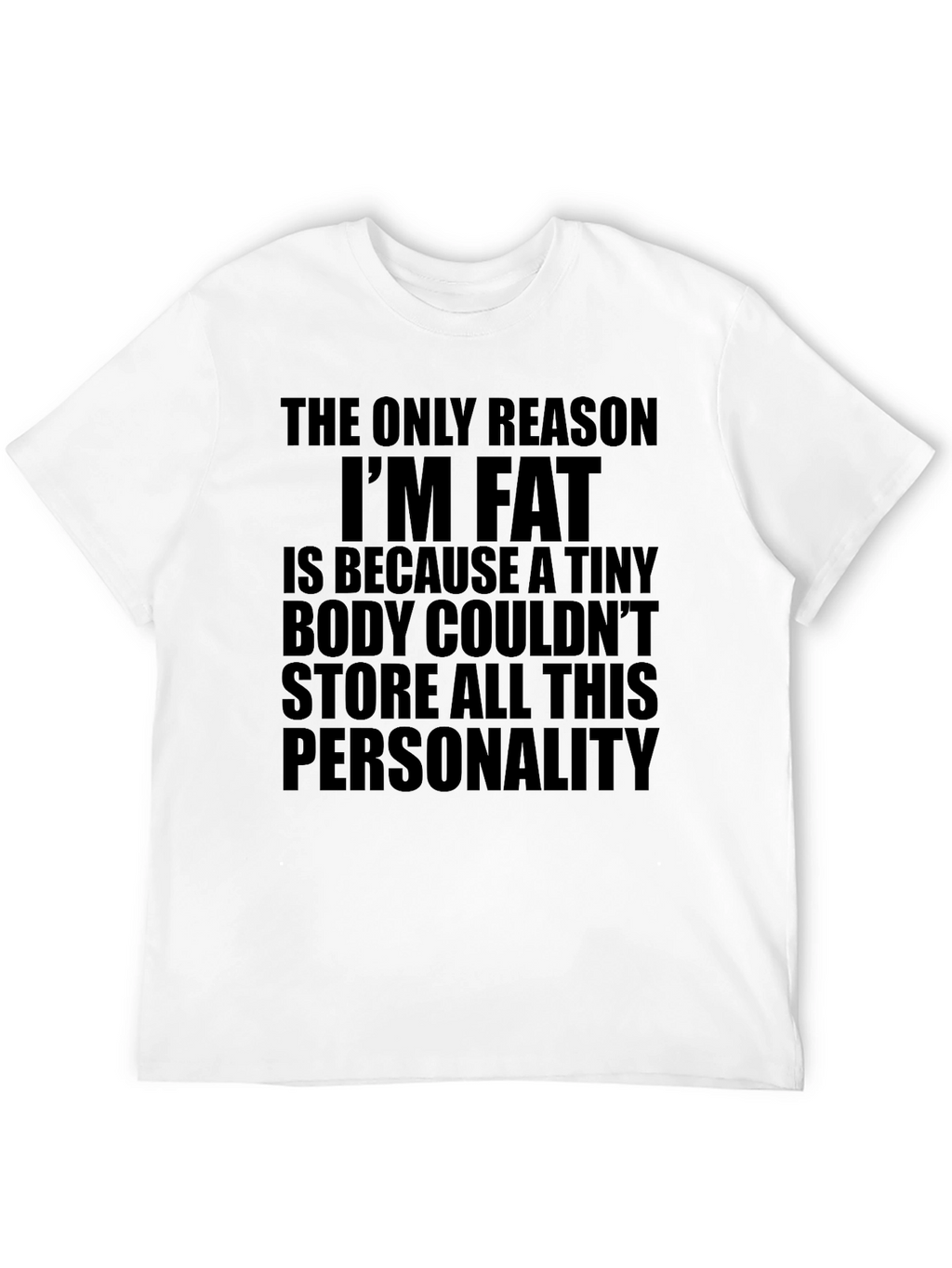 Funny Sarcastic Personality T-Shirt - Black Humor Tee