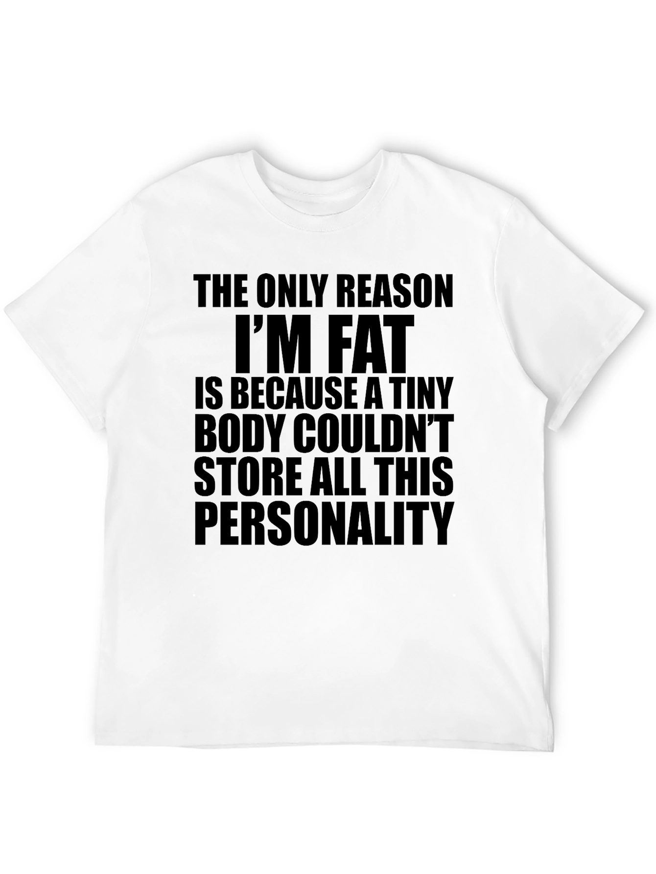 Funny Sarcastic Personality T-Shirt - Black Humor Tee