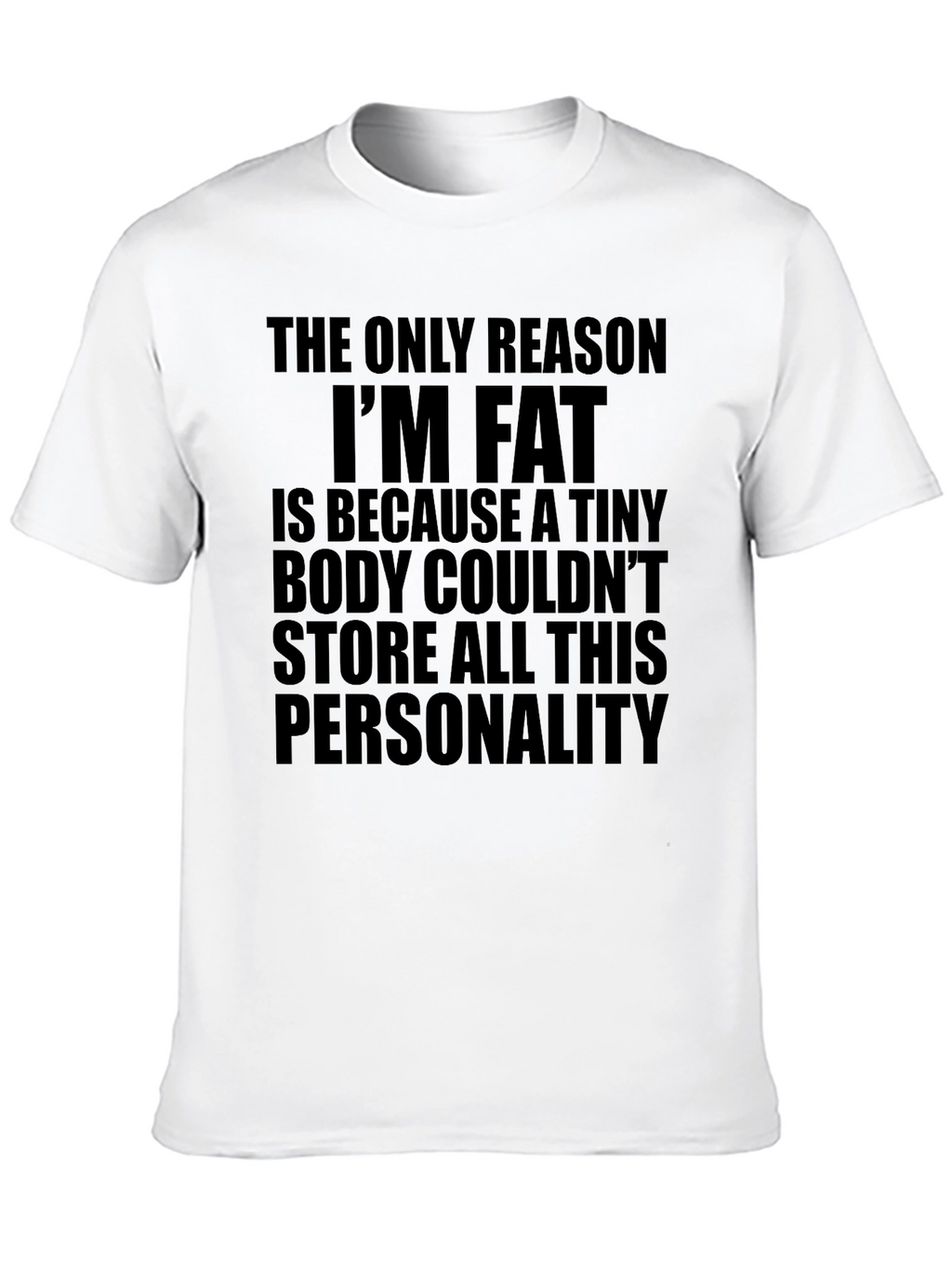Funny Sarcastic Personality T-Shirt - Black Humor Tee