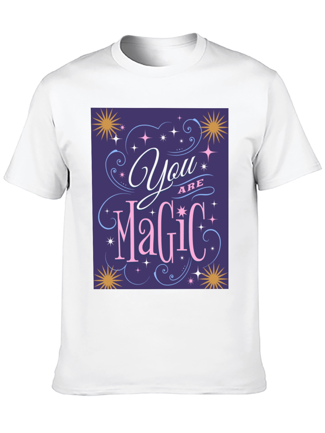 You Are Magic T-Shirt - Positive Vibes Tee