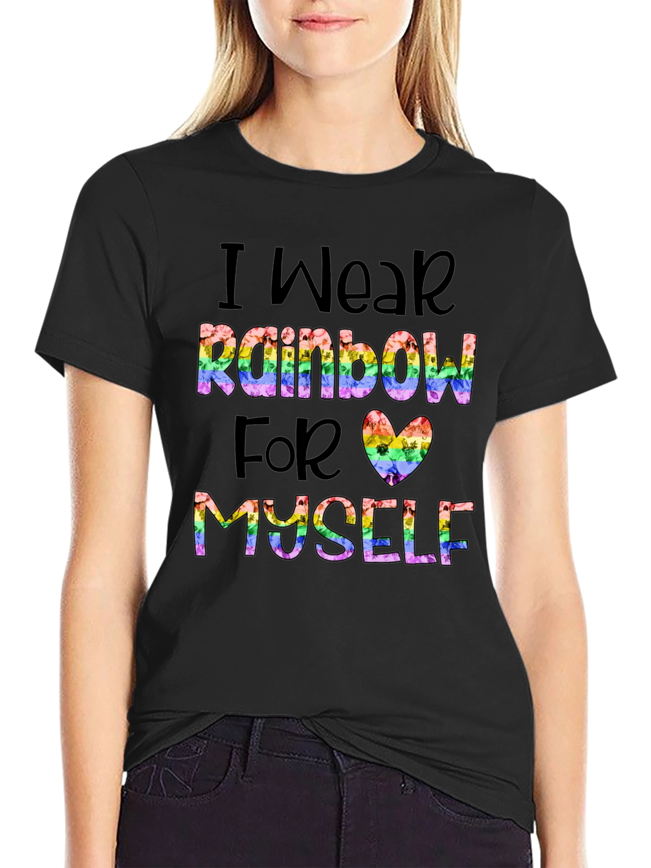 Rainbow Pride T-Shirt: Wear Rainbow For Myself