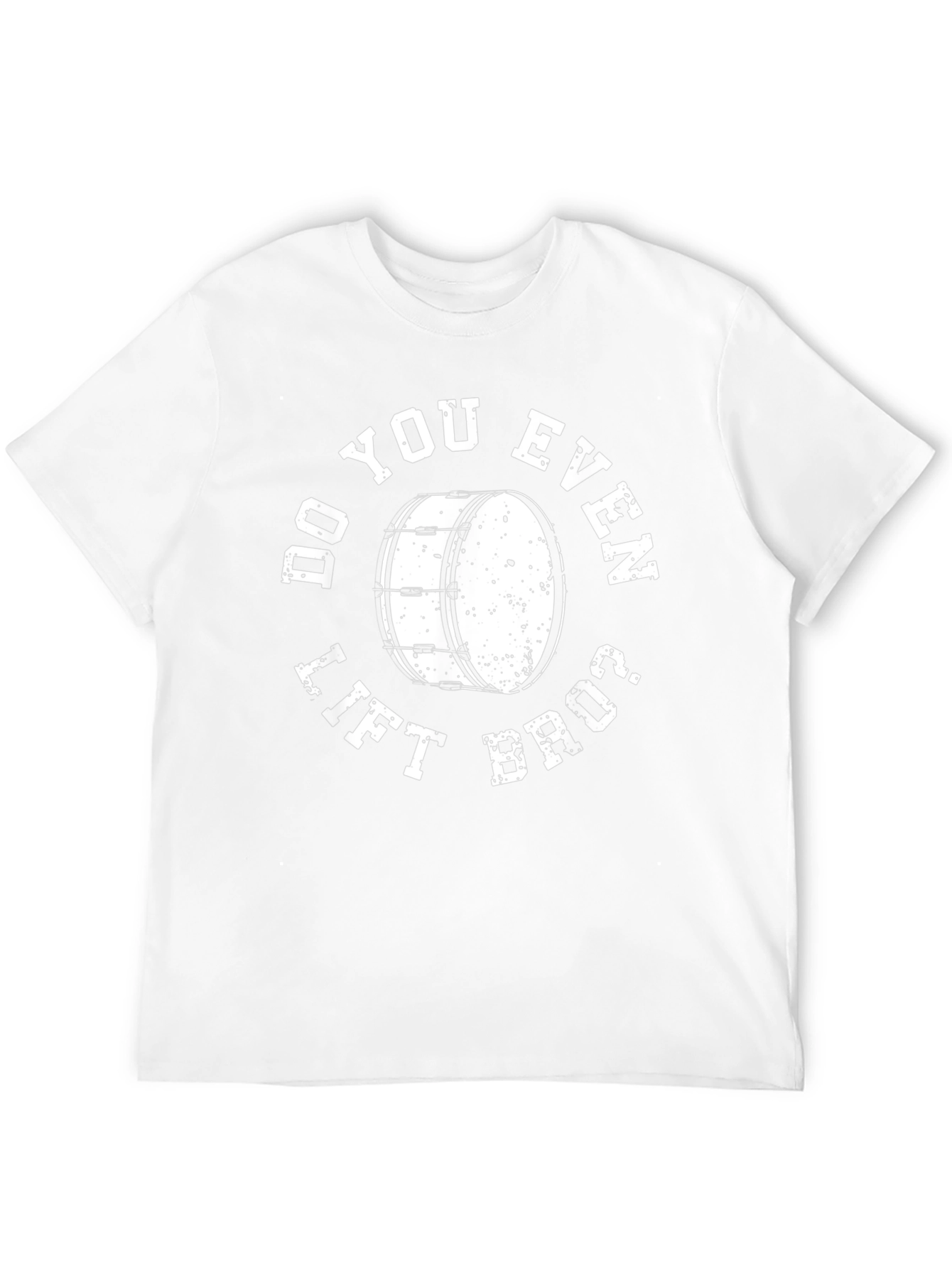 Do You Even Lift Bro? Band Drummer T-Shirt