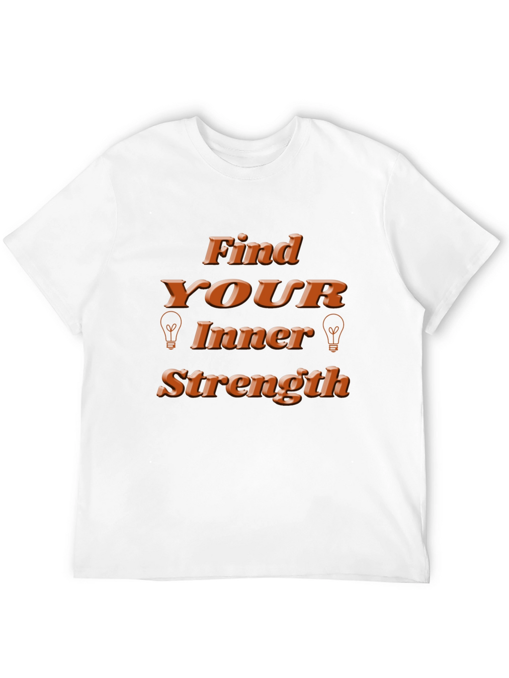 Find Your Inner Strength T-Shirt - Motivational Design