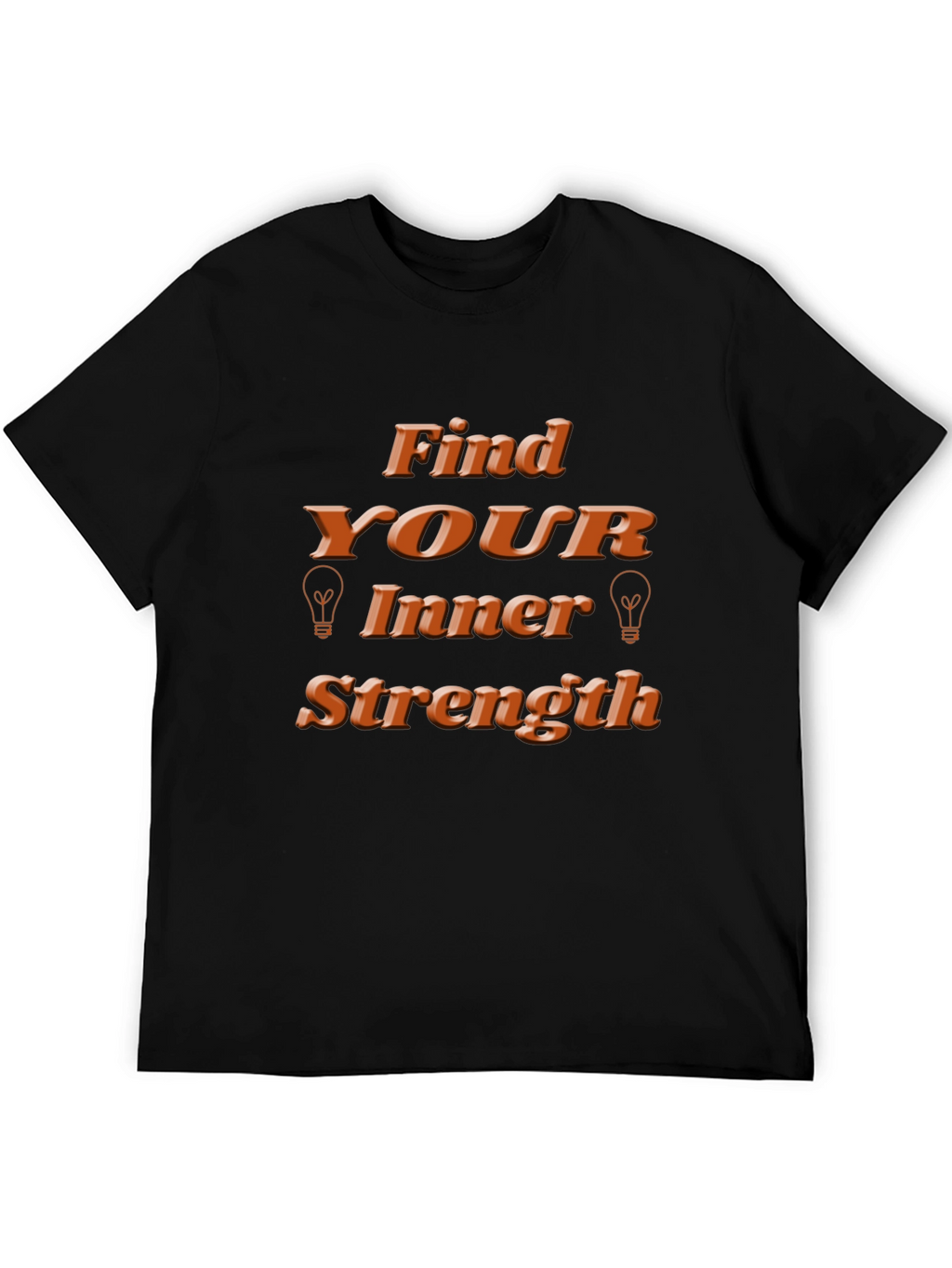 Find Your Inner Strength T-Shirt - Motivational Design