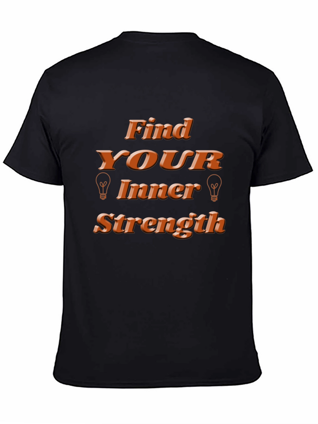 Find Your Inner Strength T-Shirt - Motivational Design