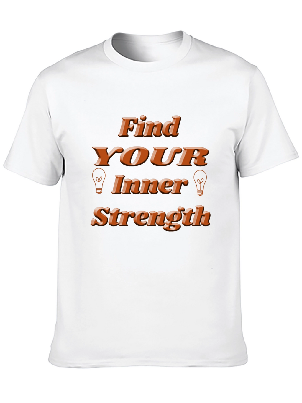 Find Your Inner Strength T-Shirt - Motivational Design