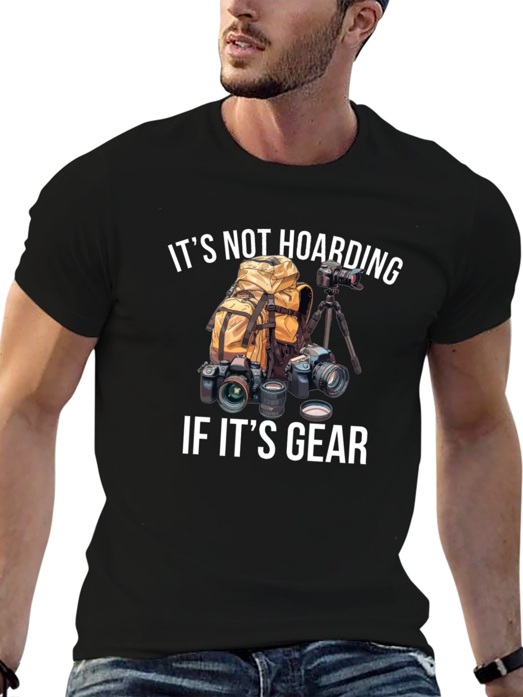 Photographer Gear T-Shirt - Its Not Hoarding!