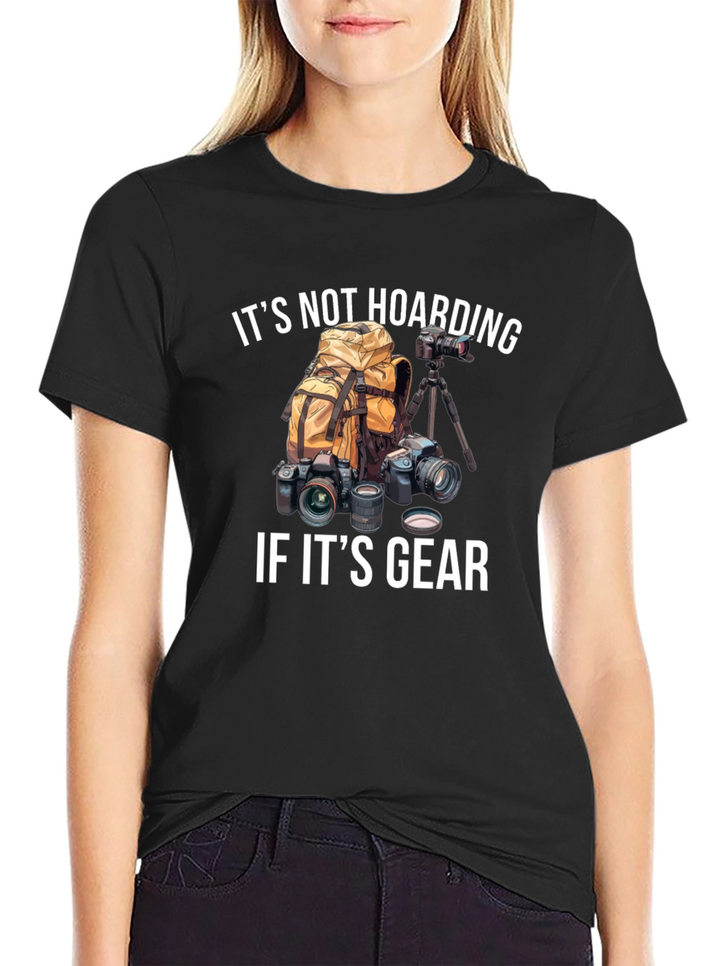 Photographer Gear T-Shirt - Its Not Hoarding!