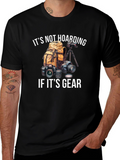 Photographer Gear T-Shirt - Its Not Hoarding!