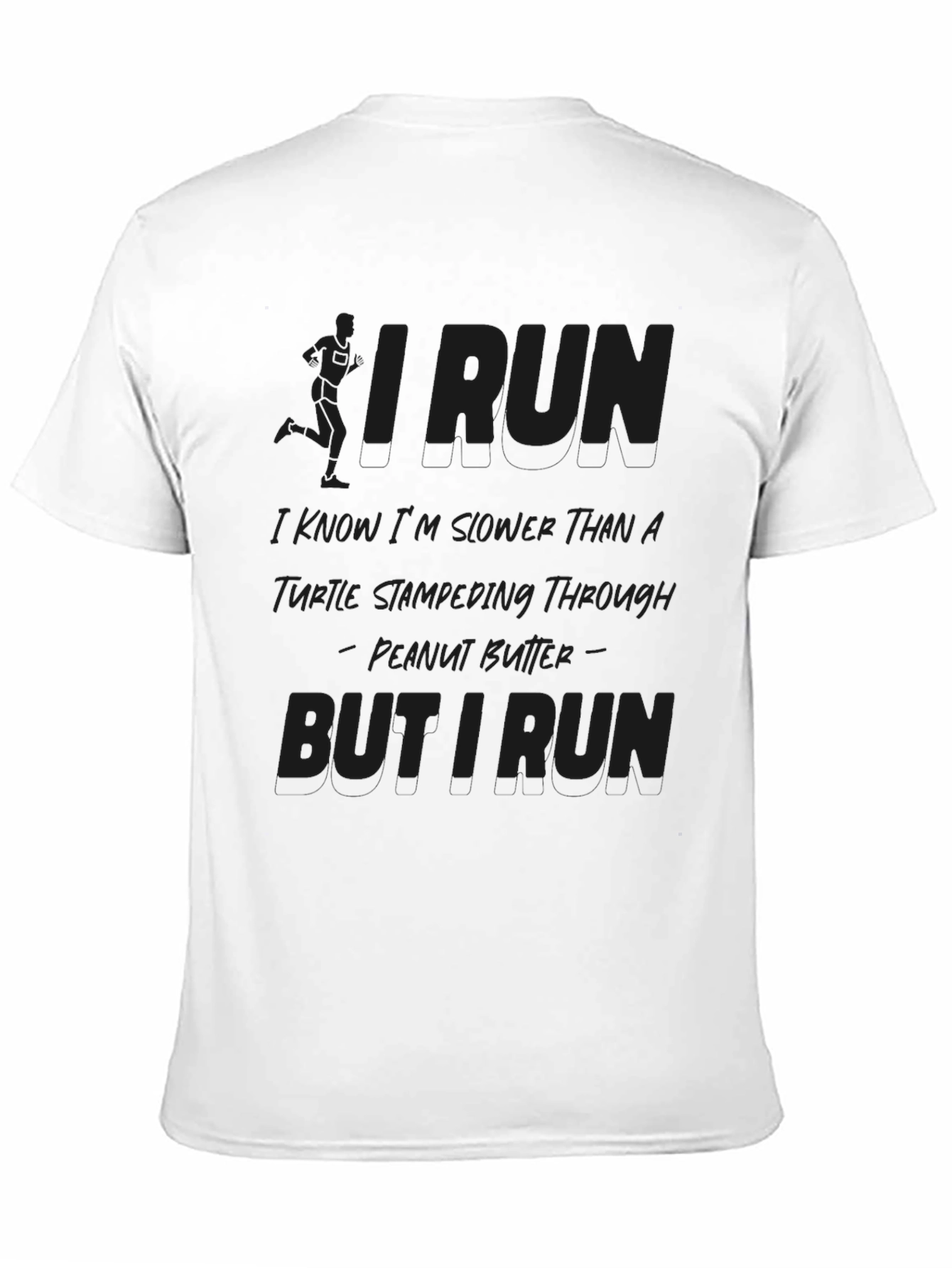 Funny Running T-Shirt - I Run Turtle Peanut Butter