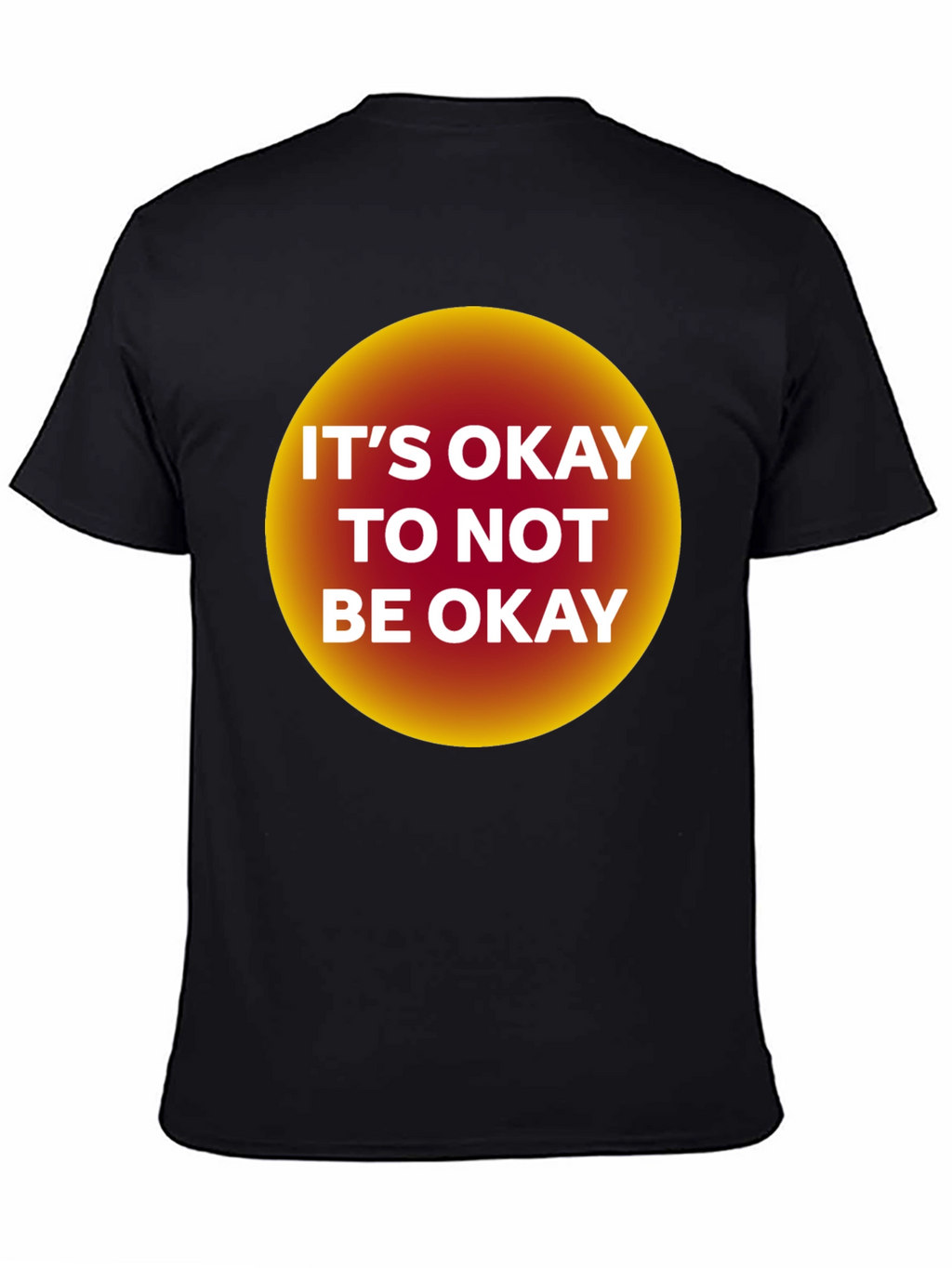 Its Okay to Not Be Okay Graphic Tee