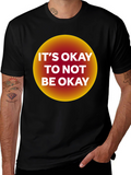 Its Okay to Not Be Okay Graphic Tee